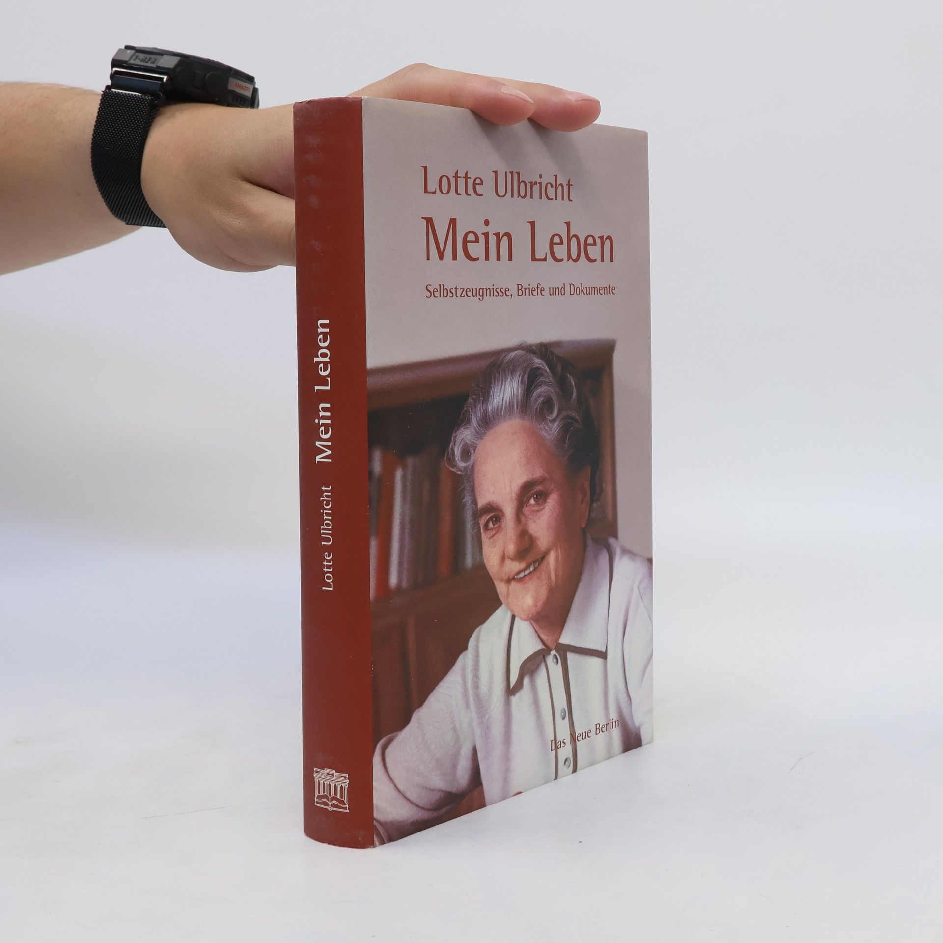 Lotte Ulbricht Lotte Ulbricht - mein Leben