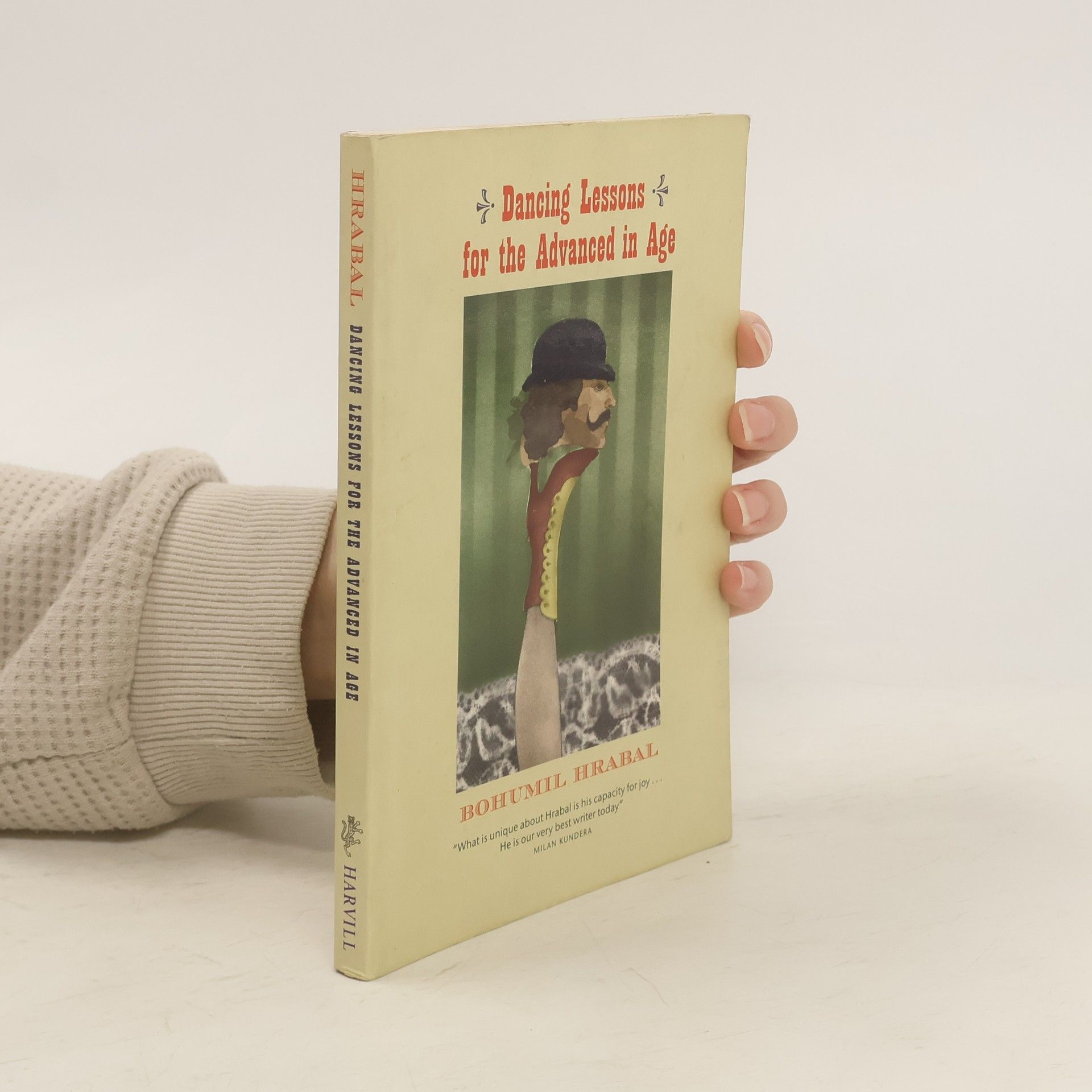 Bohumil Hrabal Dancing Lessons for the Advanced in Age