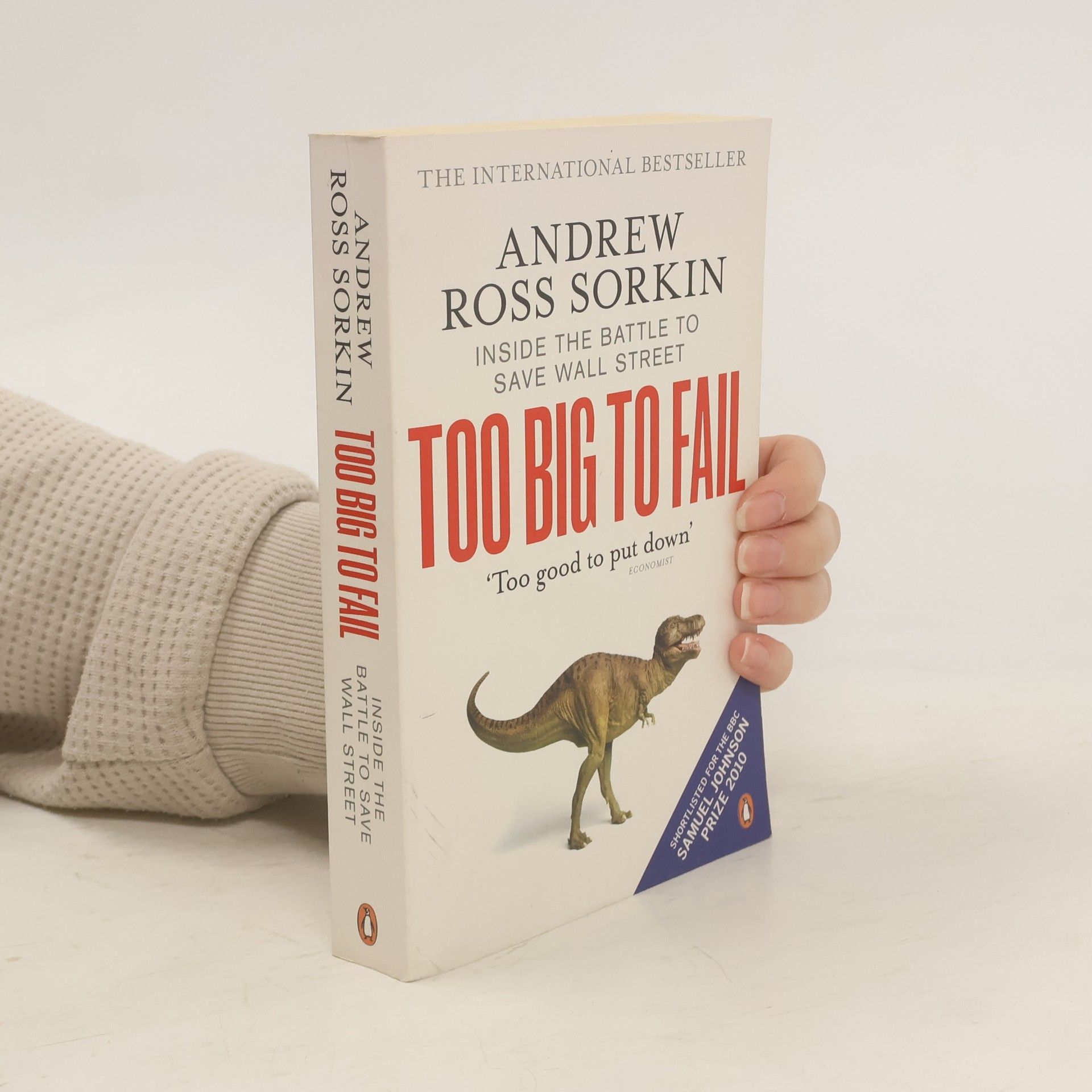 Andrew Ross Sorkin Too big to fail : Inside the battle to save Wall Street