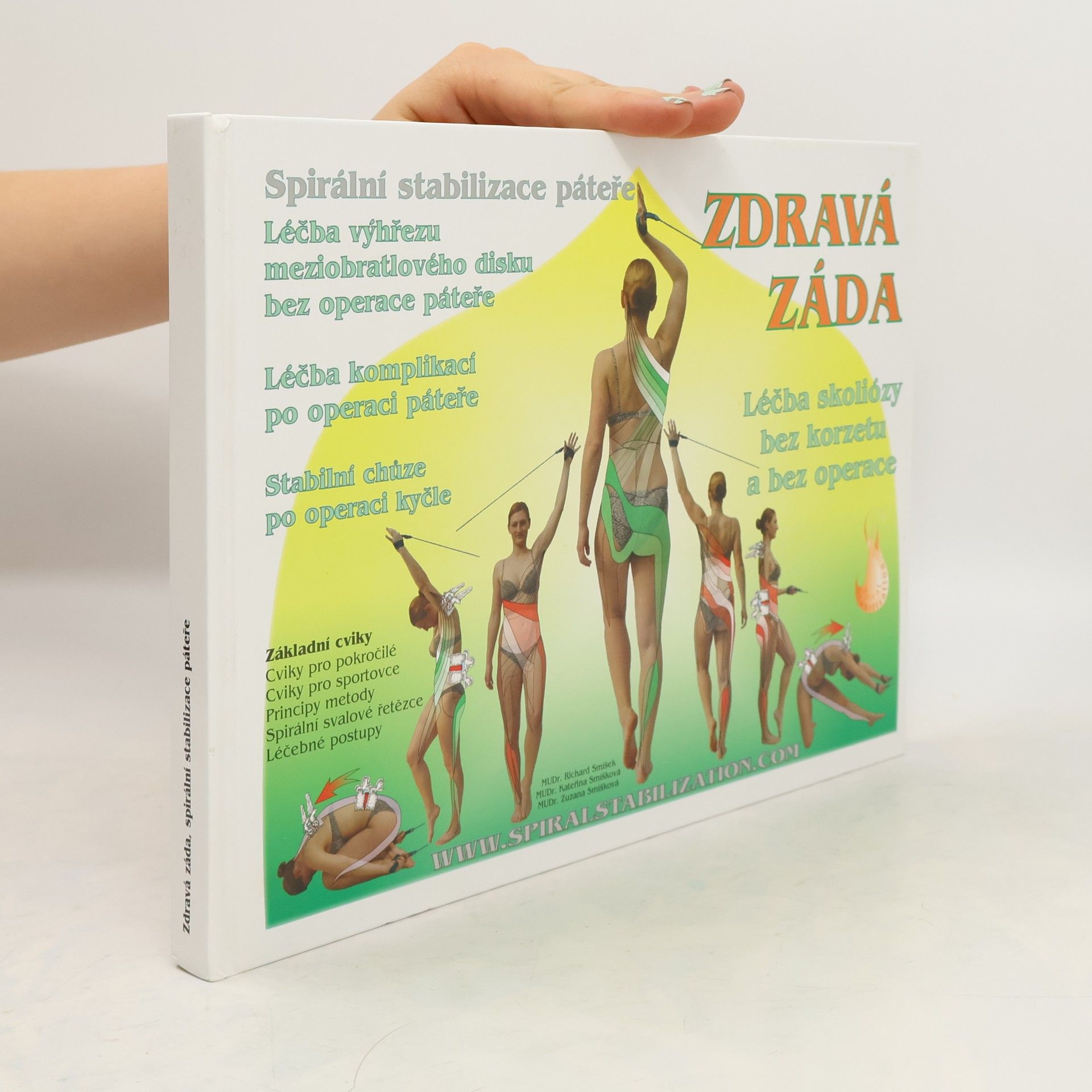Richard Smíšek Zdravá záda. Spirální stabilizace páteře. Léčba a prevence bolestí zad