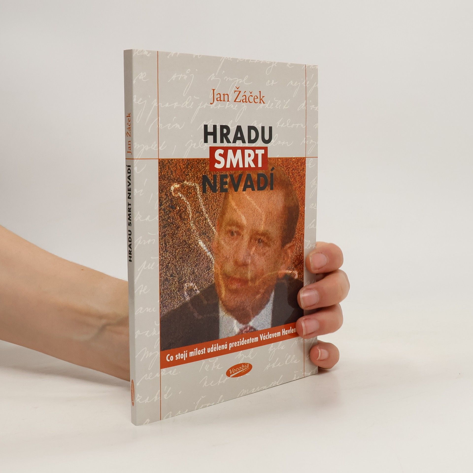 Jan Žáček Hradu smrt nevadí