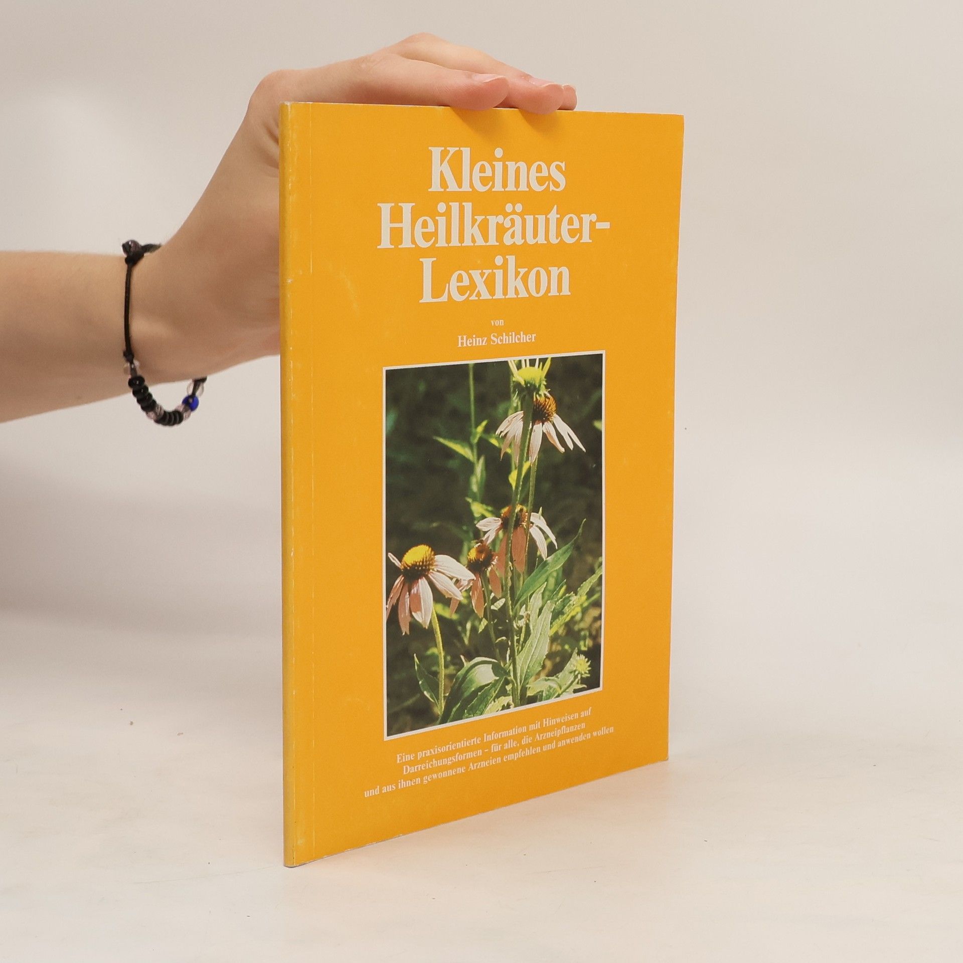 Heinz Schilcher Kleines Heilkräuter-Lexikon