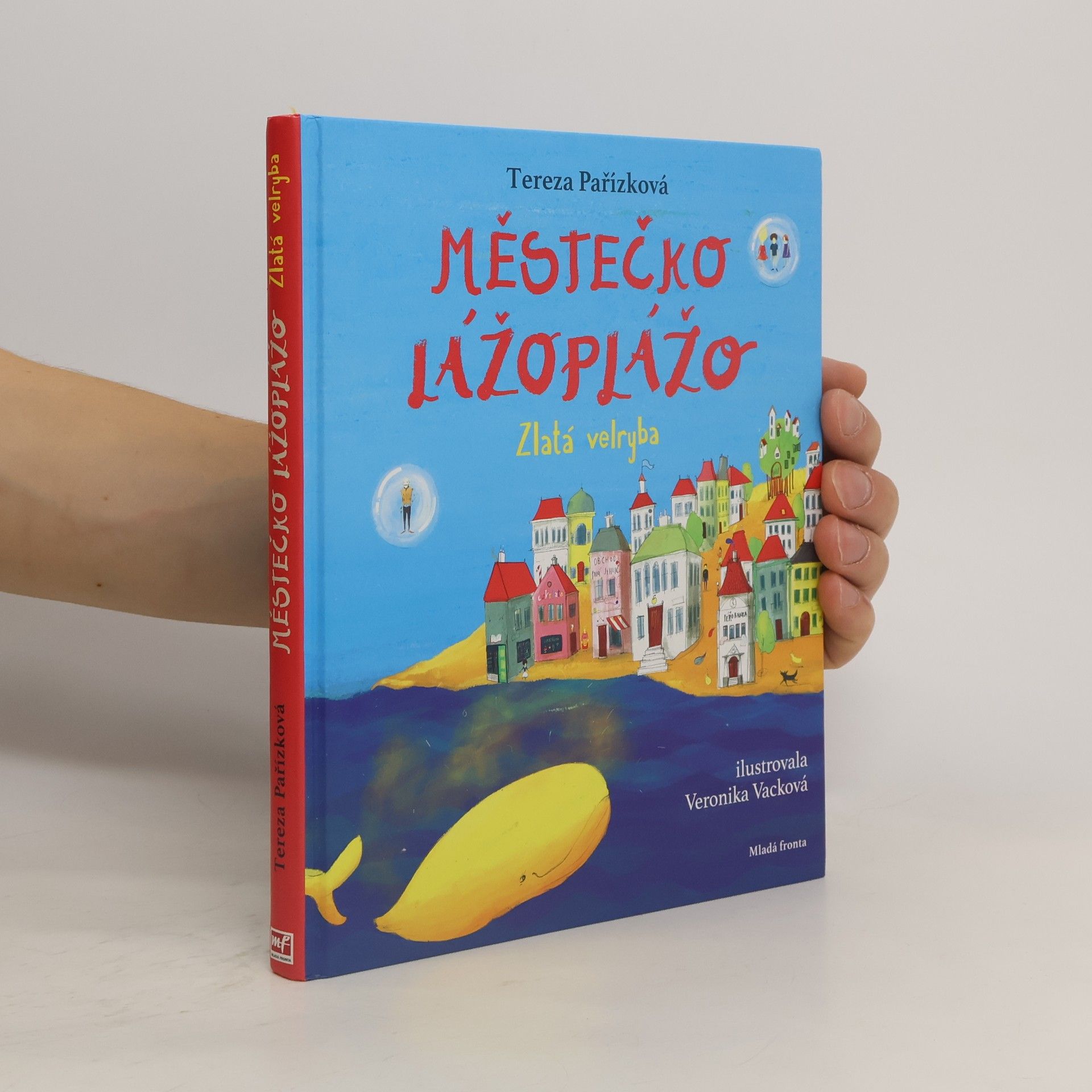Tereza Pařízková Městečko Lážoplážo. Zlatá velryba