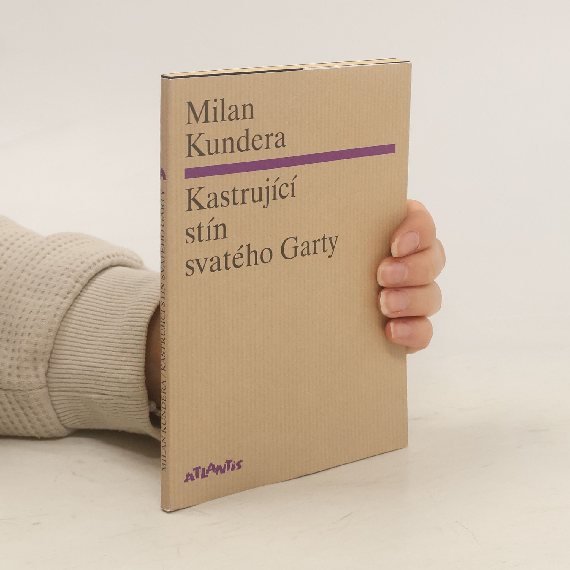 Milan Kundera Kastrující stín svatého Garty