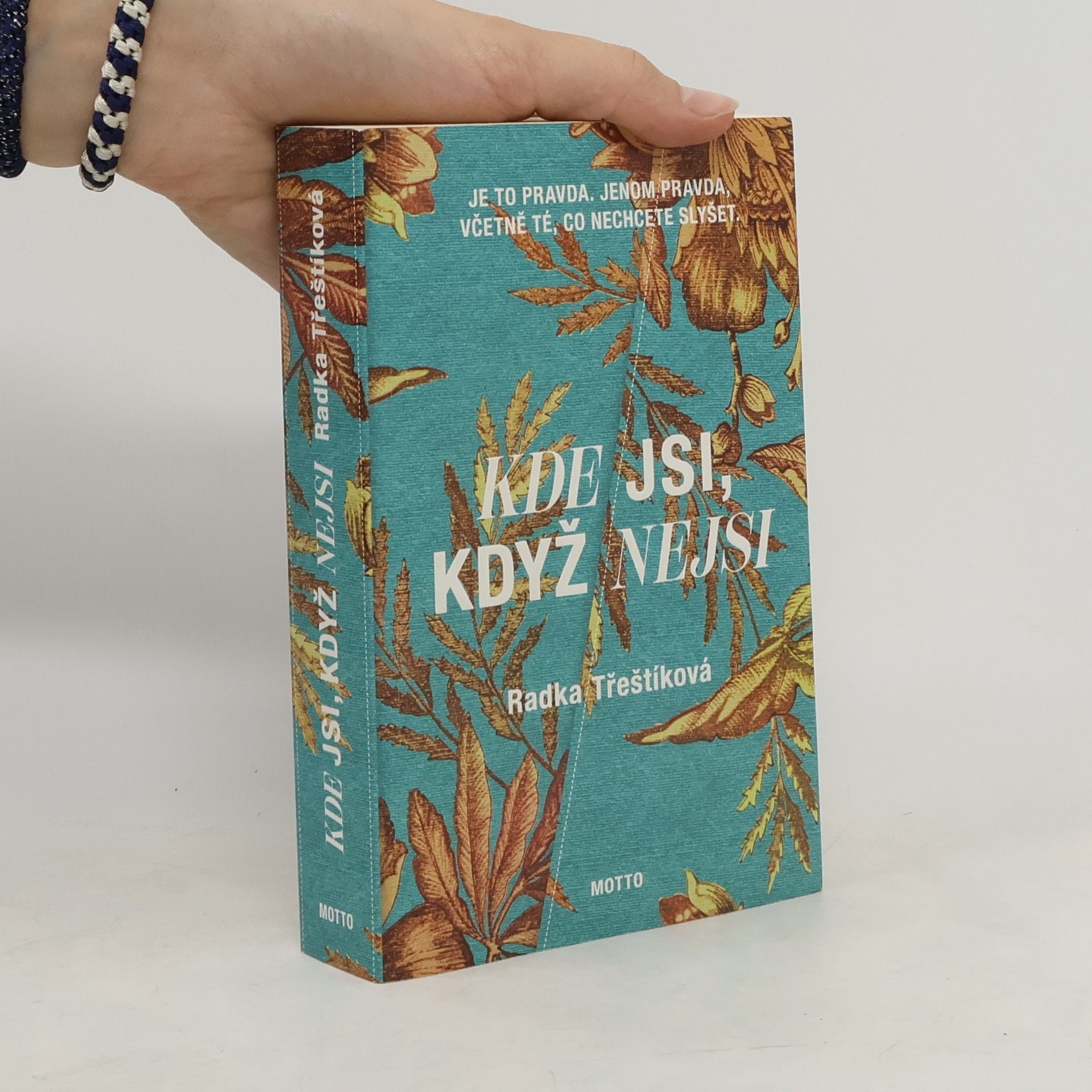 Radka Třeštíková Kde jsi, když nejsi