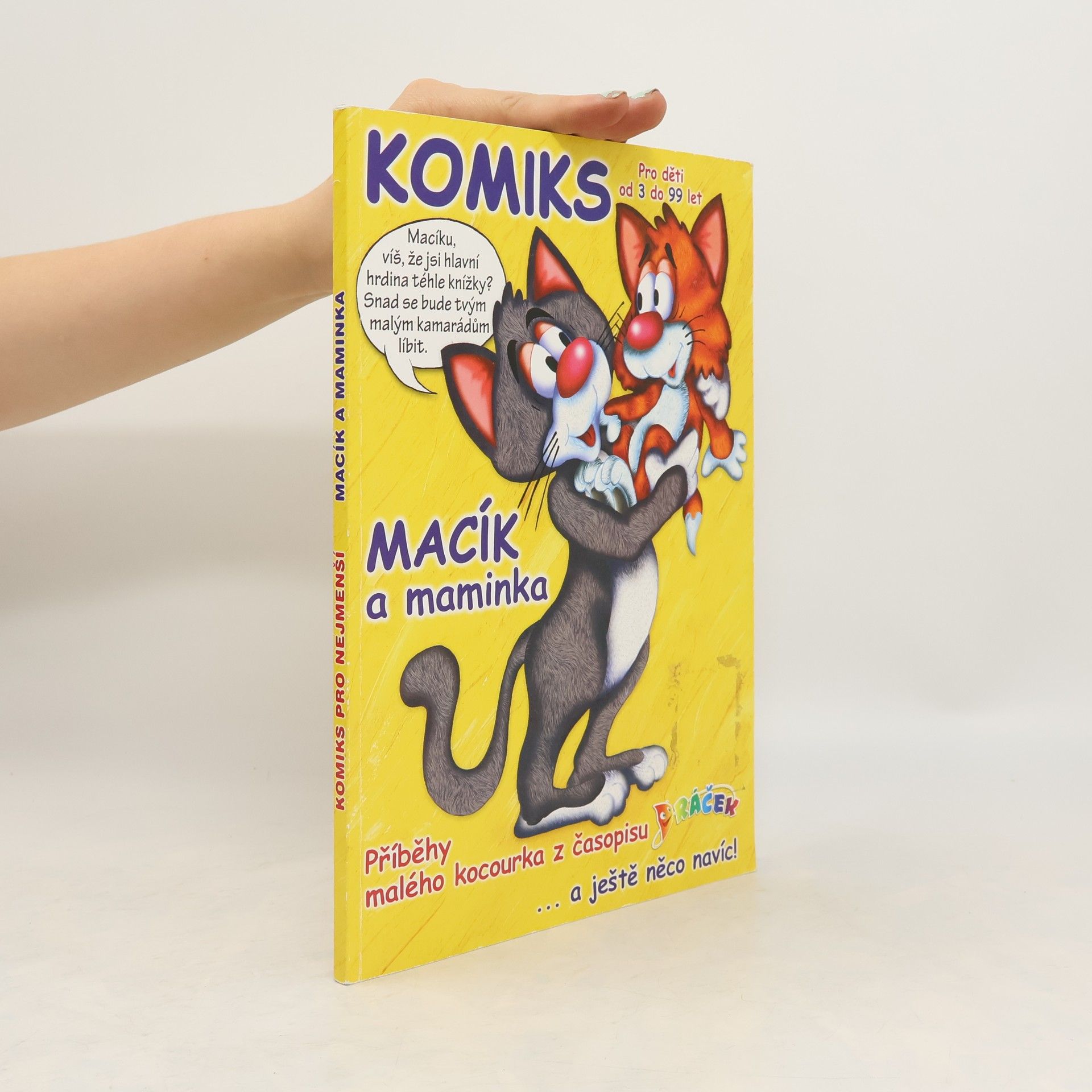 Jitka Hinková Macík a maminka: příběhy malého kocourka z časopisu Dráček