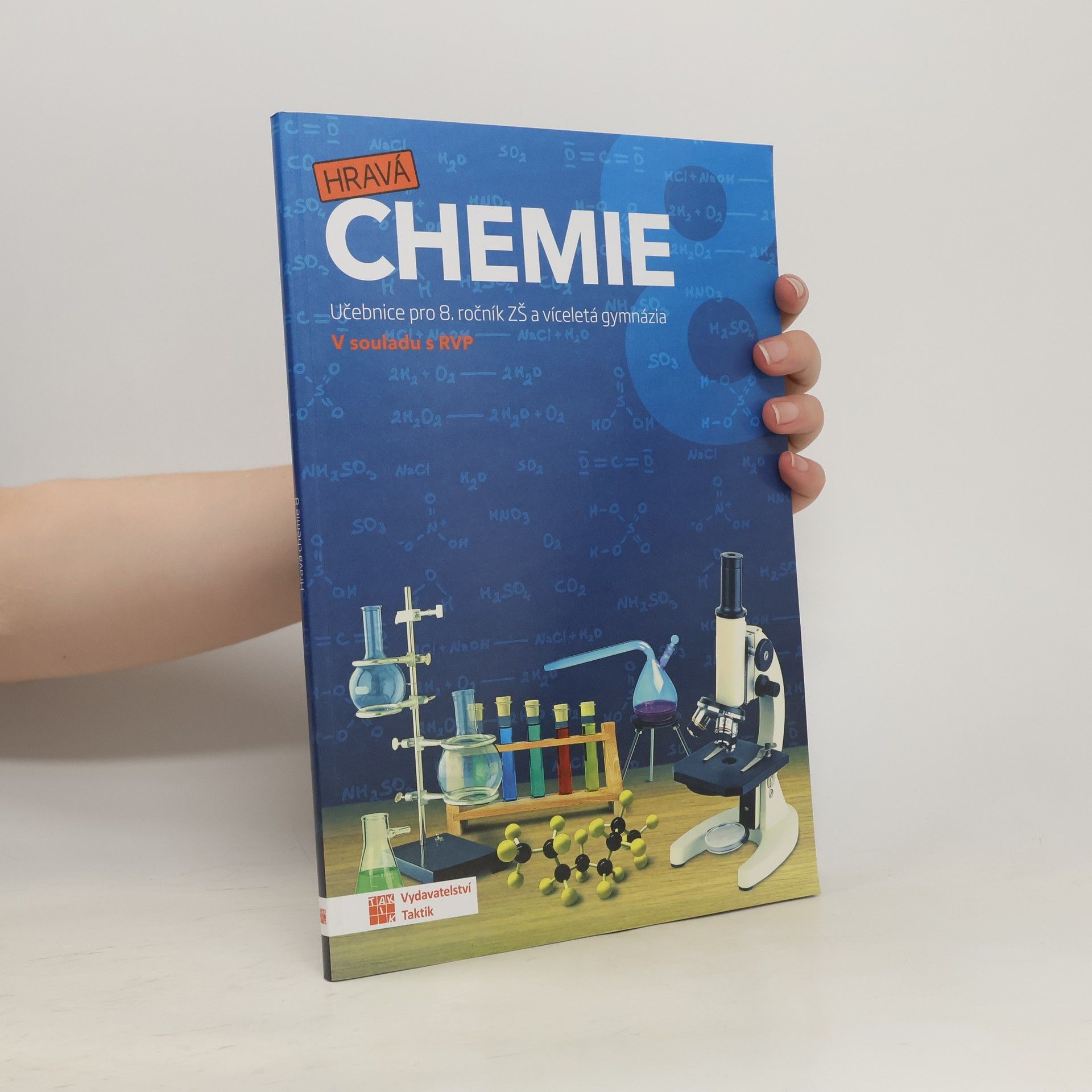 Gabriela Budínská Hravá chemie 8 : učebnice pro 8. ročník ZŠ a víceletá gymnázia