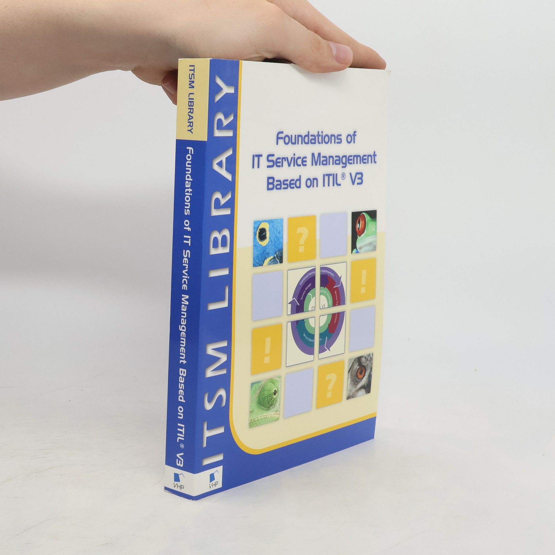 Autorenkollektiv Foundations of IT service management based on ITIL V3