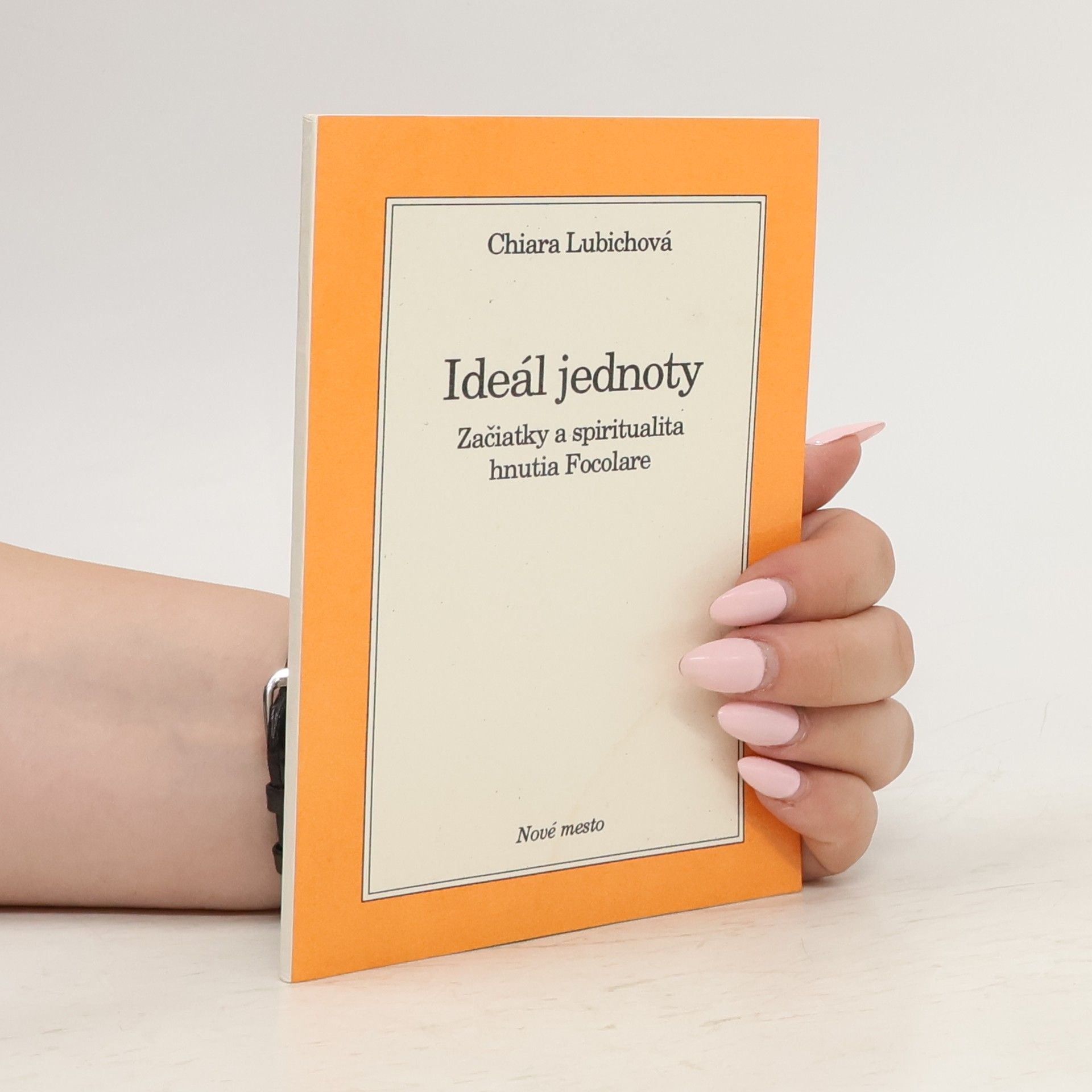 Chiara Lubichová Ideál jednoty Začiatky a spiritualita hnutia Focolare