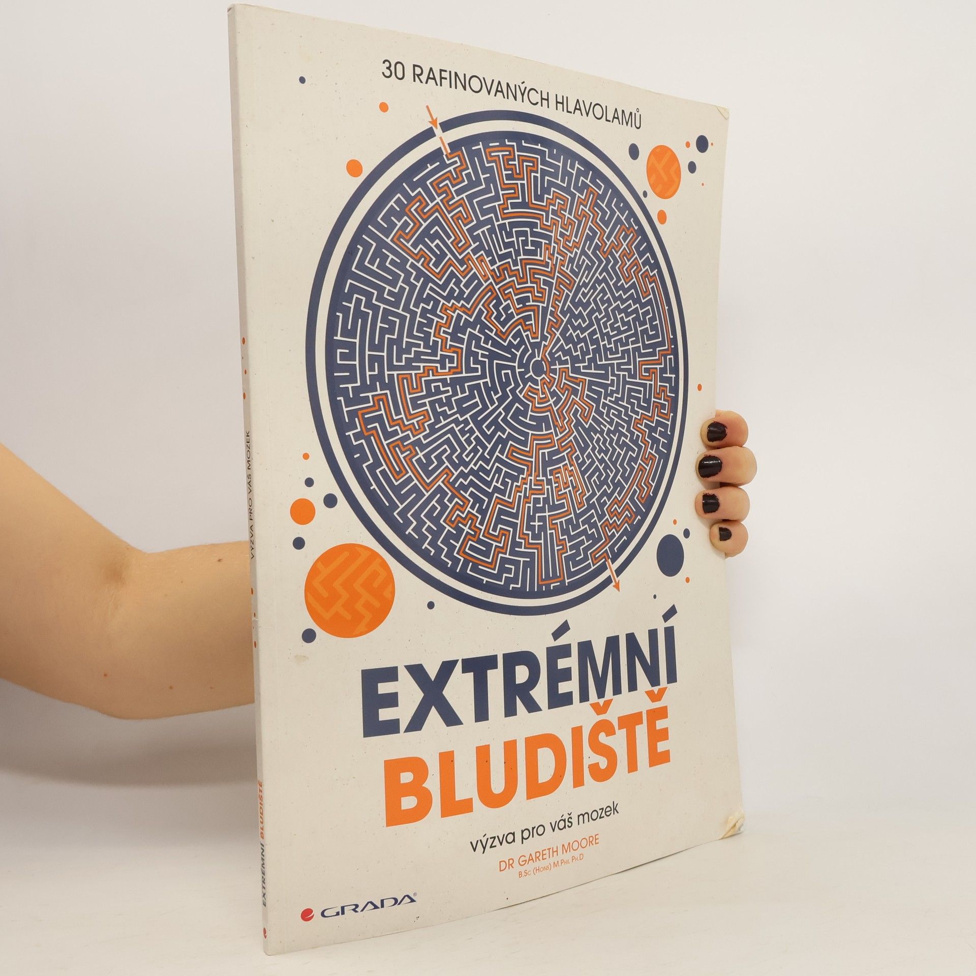 Gareth Moore Extrémní bludiště - výzva pro váš mozek