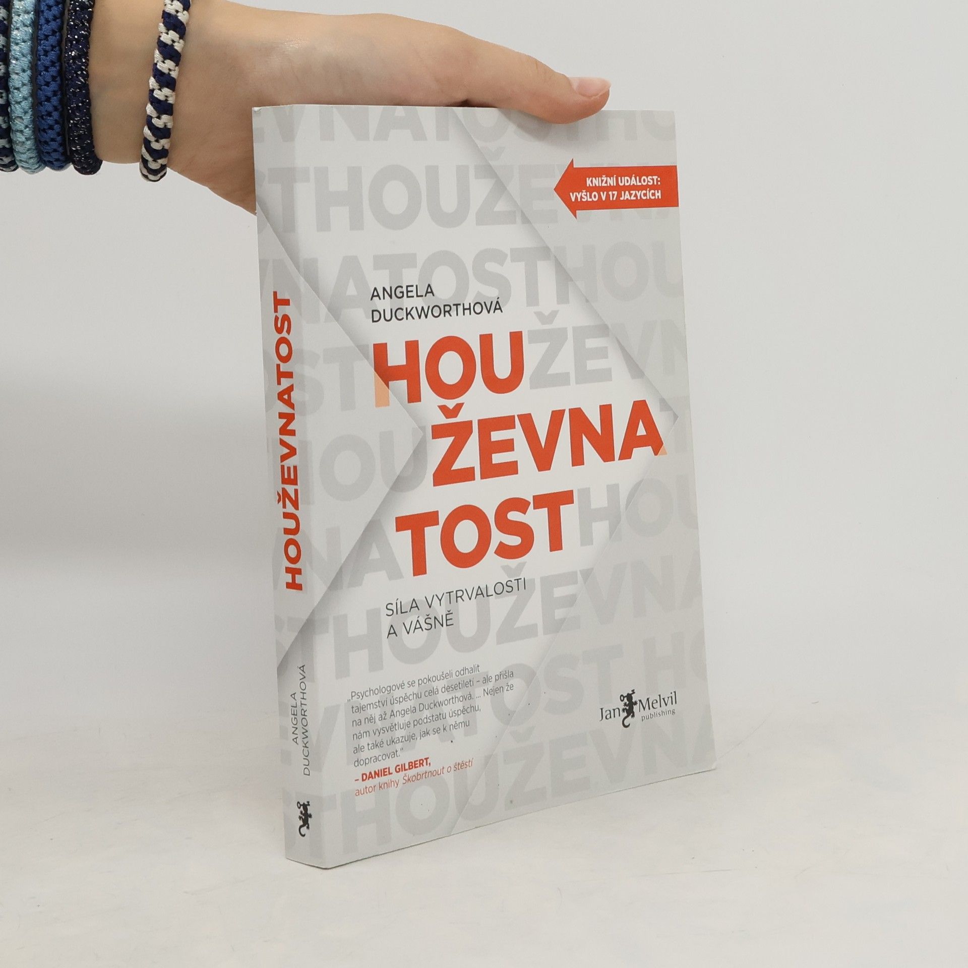 Angela Duckworth Houževnatost. Síla vytrvalosti a vášně
