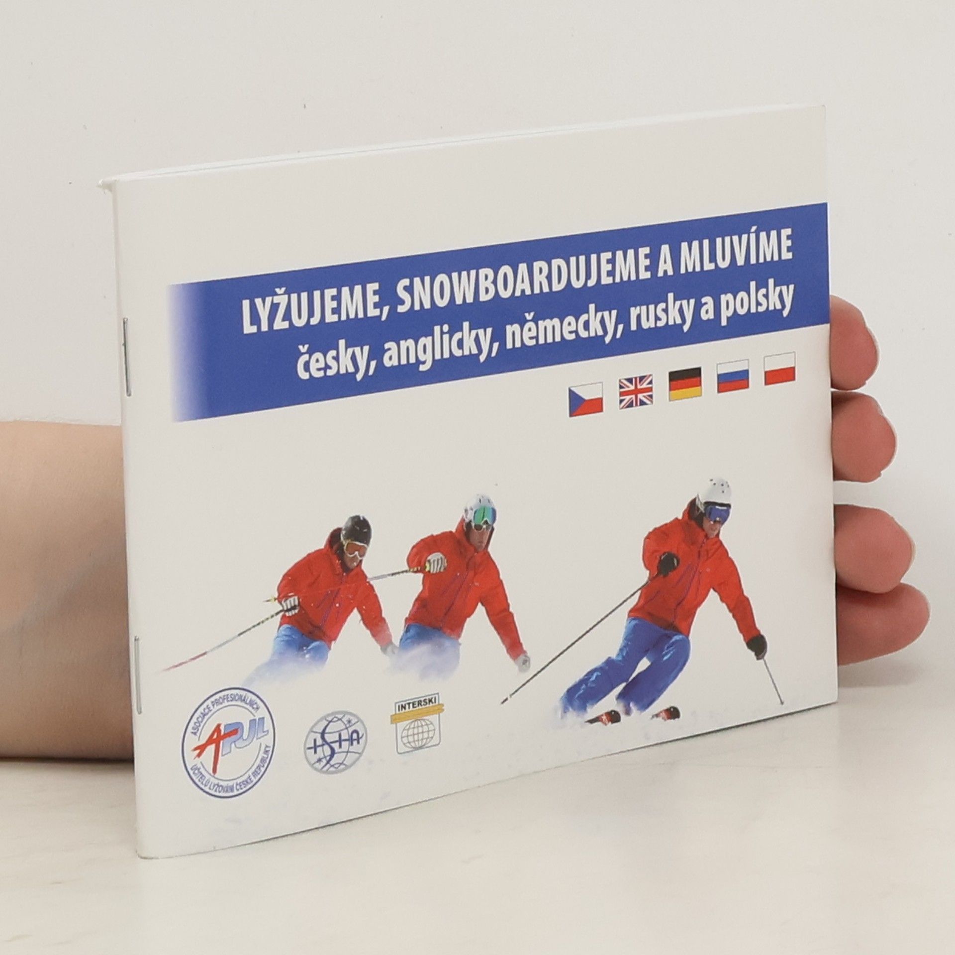 Autores varios Lyžujeme, snowboardujeme  a mluvíme česky, anglicky, německy rusky a polsky