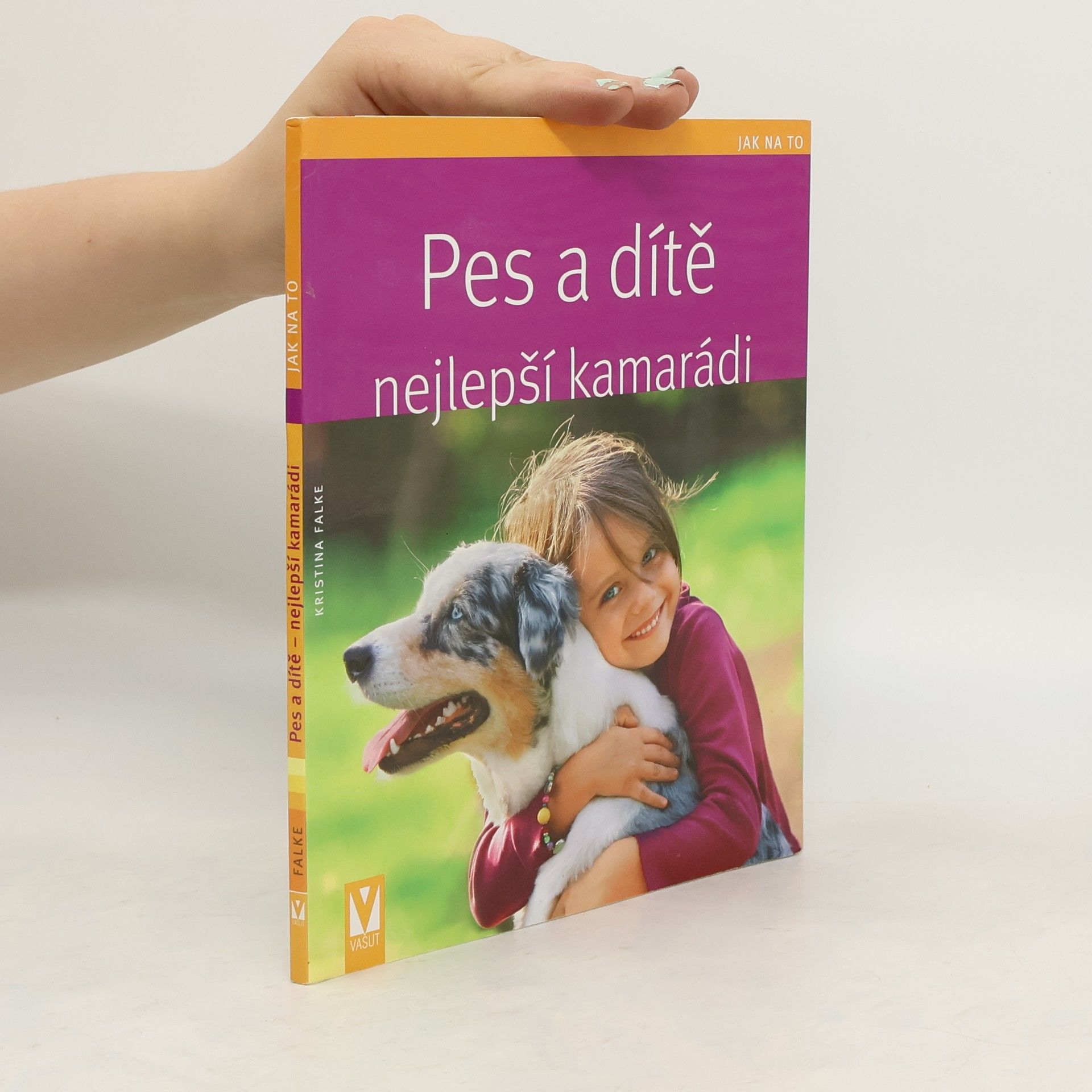 Regina Kuhn Pes a dítě - nejlepší kamarádi