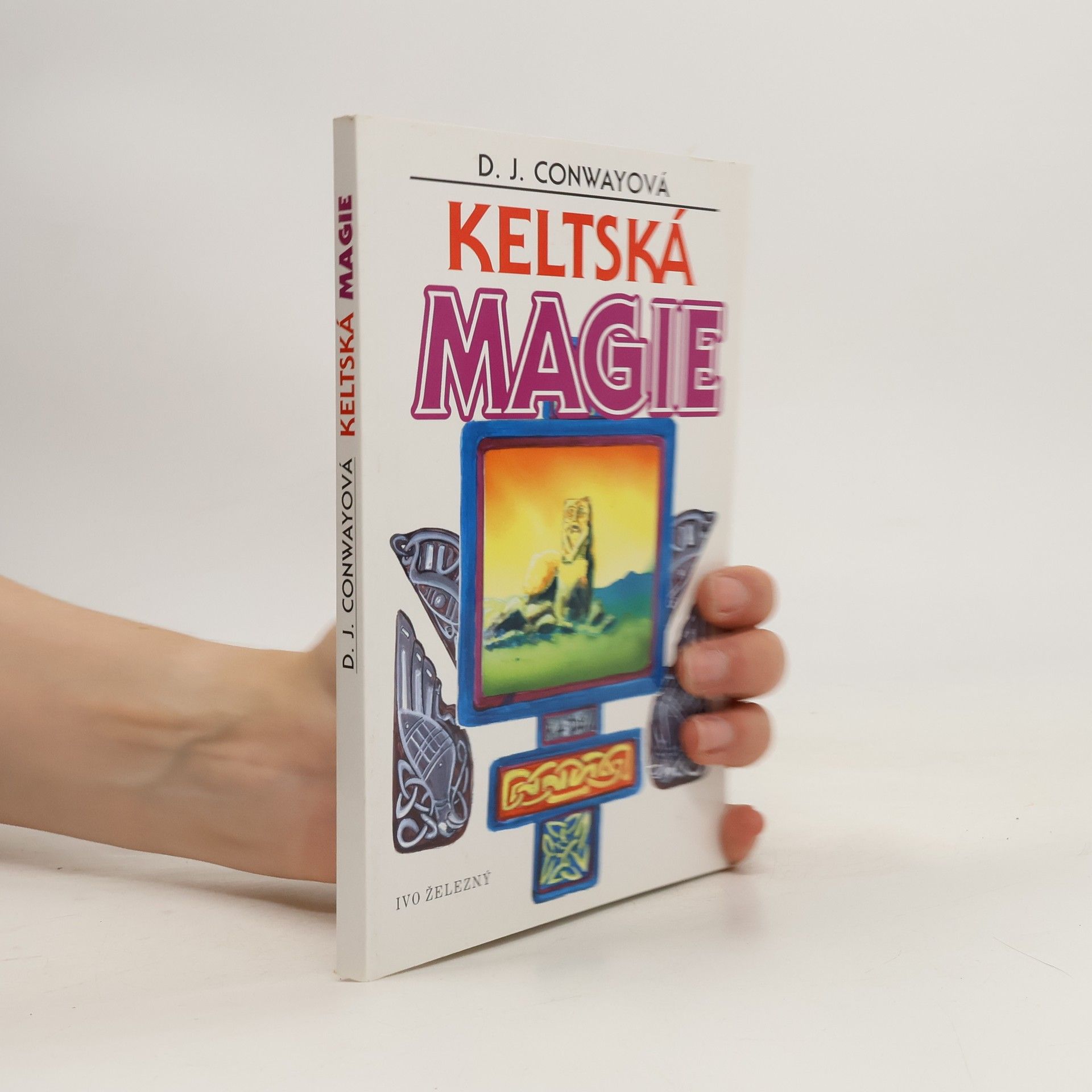 D. J. (Deanna J.) Conway Keltská magie