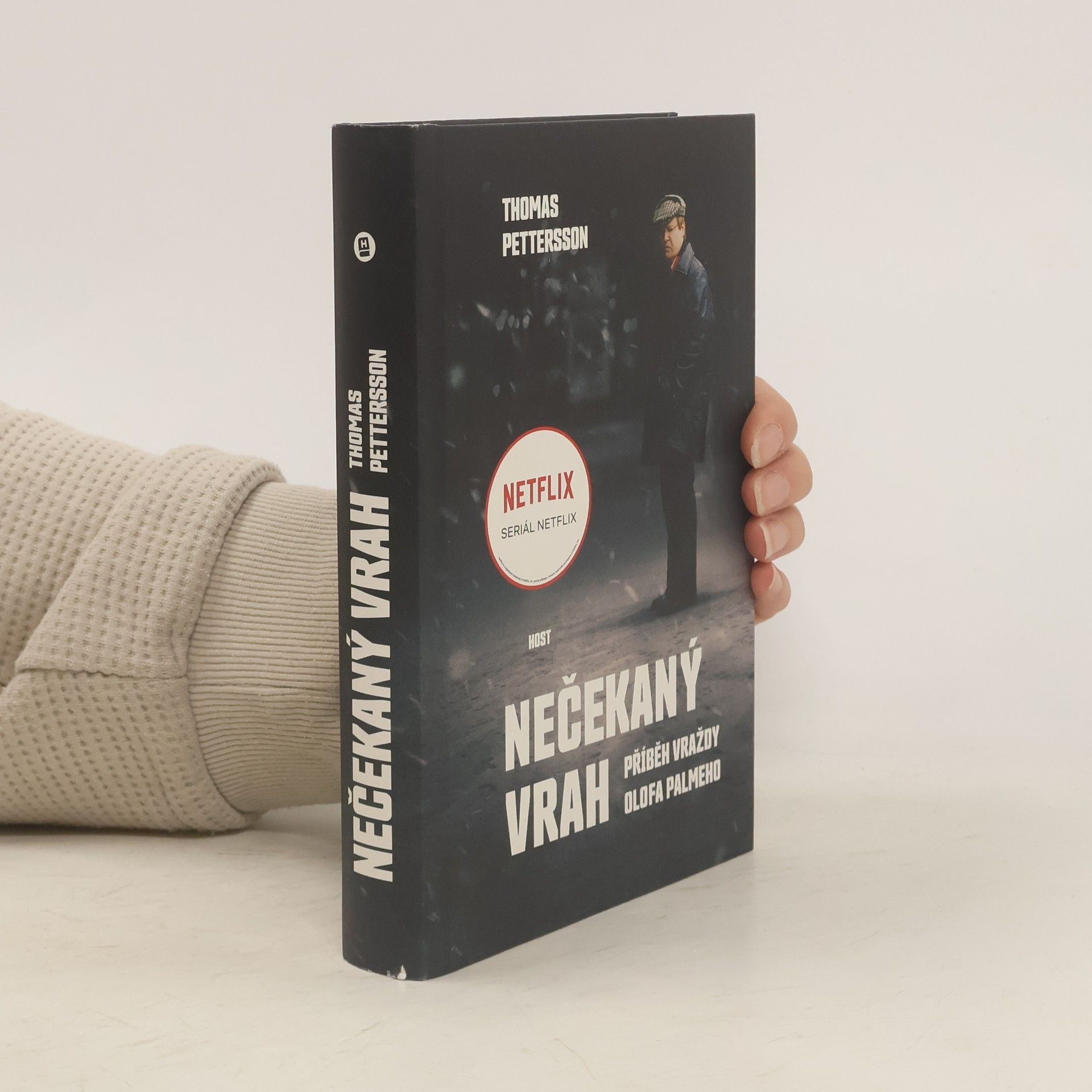 Thomas Pettersson Nečekaný vrah: Příběh vraždy Olofa Palmeho