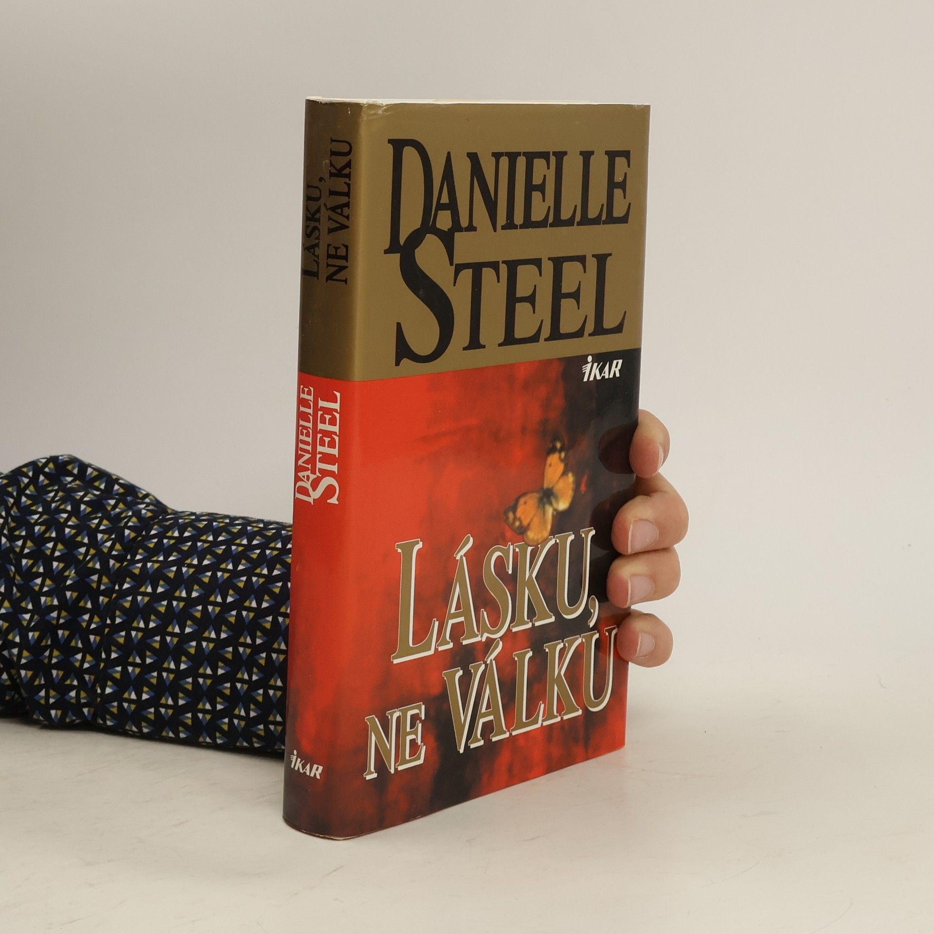 Danielle Steel Lásku, ne válku