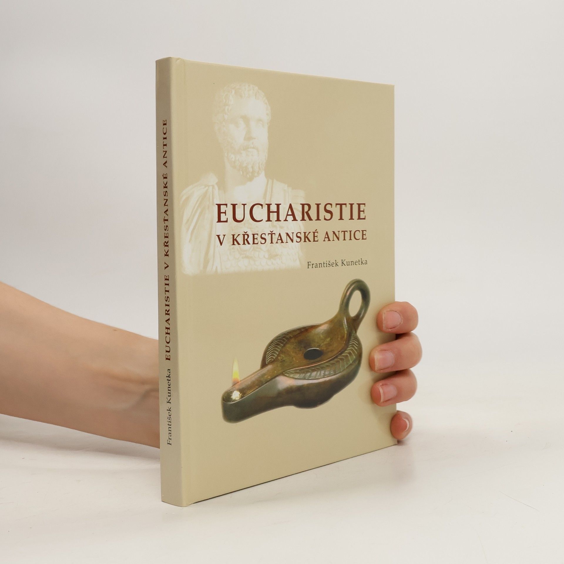 František Kunetka Eucharistie v křesťanské antice