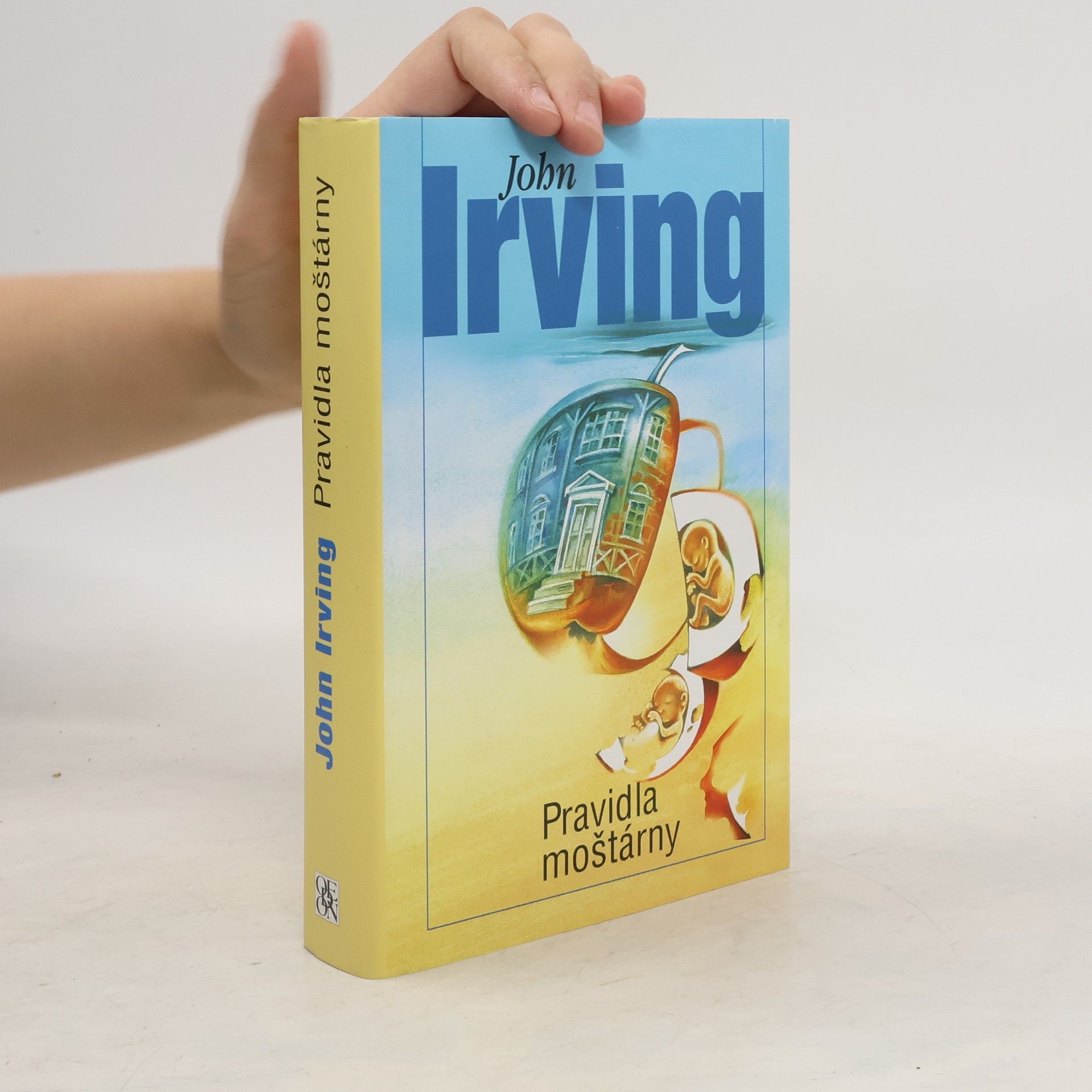 John Irving Pravidla moštárny