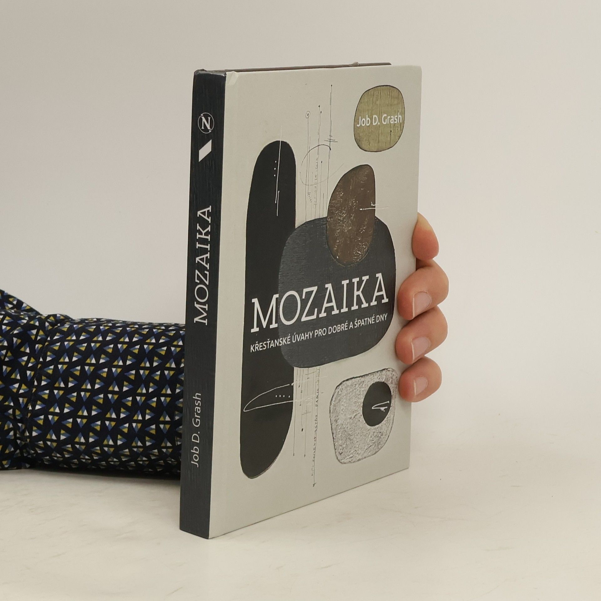 Job D. Grash Mozaika : křesťanské úvahy pro dobré a špatné dny