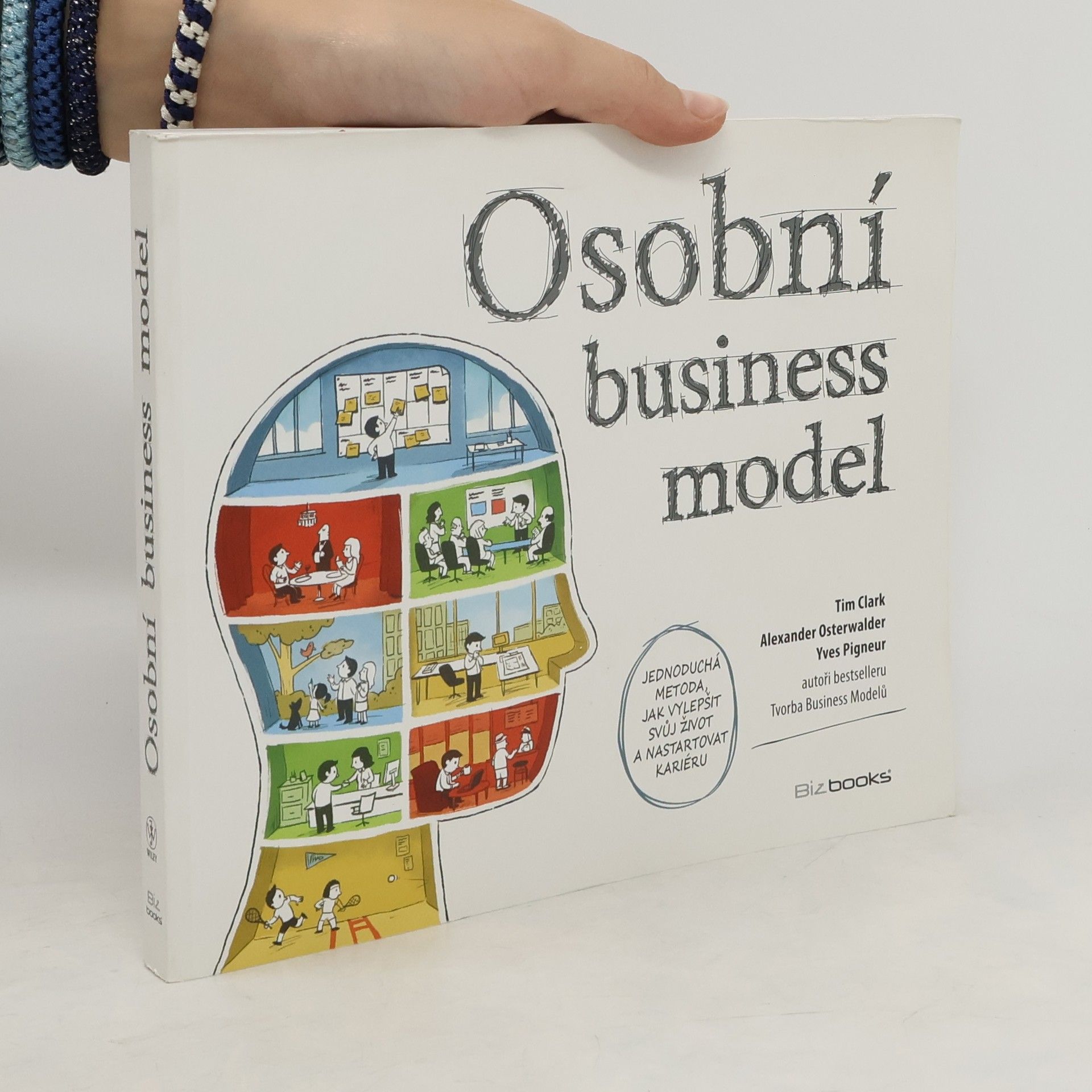 Tim Clark Osobní business model: Jednoduchá metoda, jak vylepšit svůj život a nastartovat kariéru