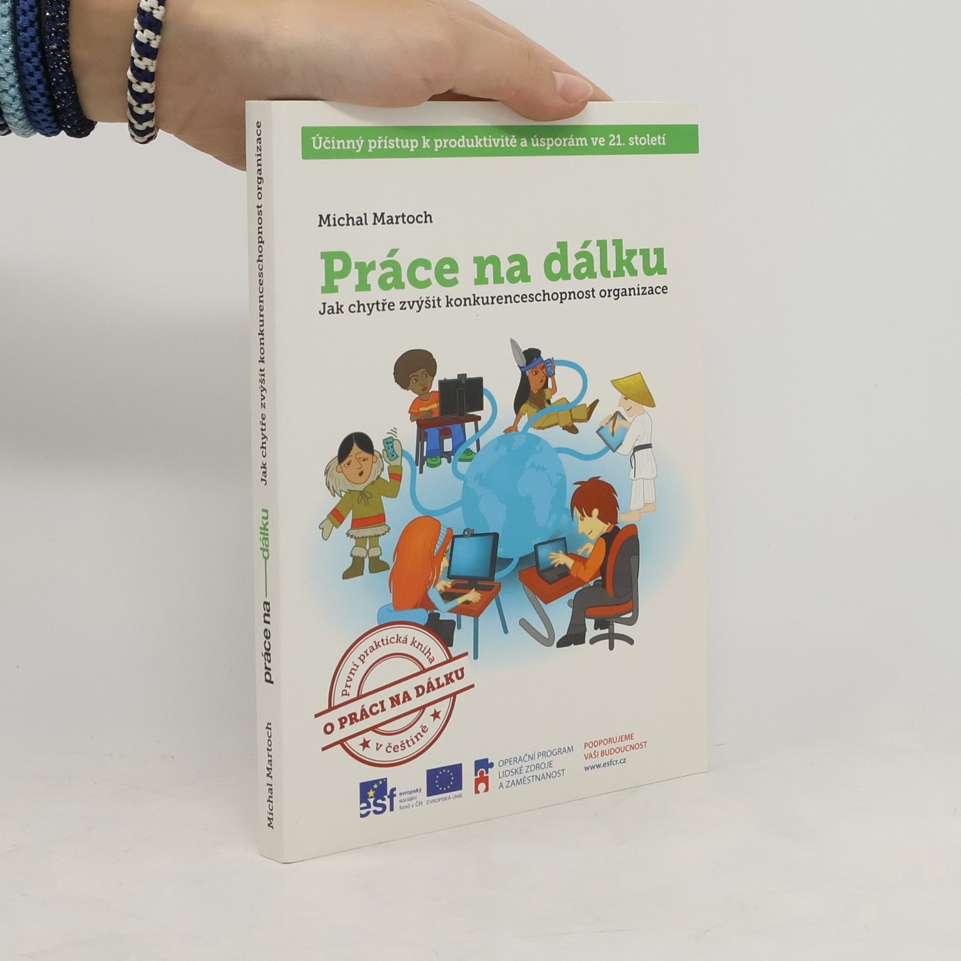 Michal Martoch Práce na dálku. Jak chytře zvýšit konkurenceschopnost organizace