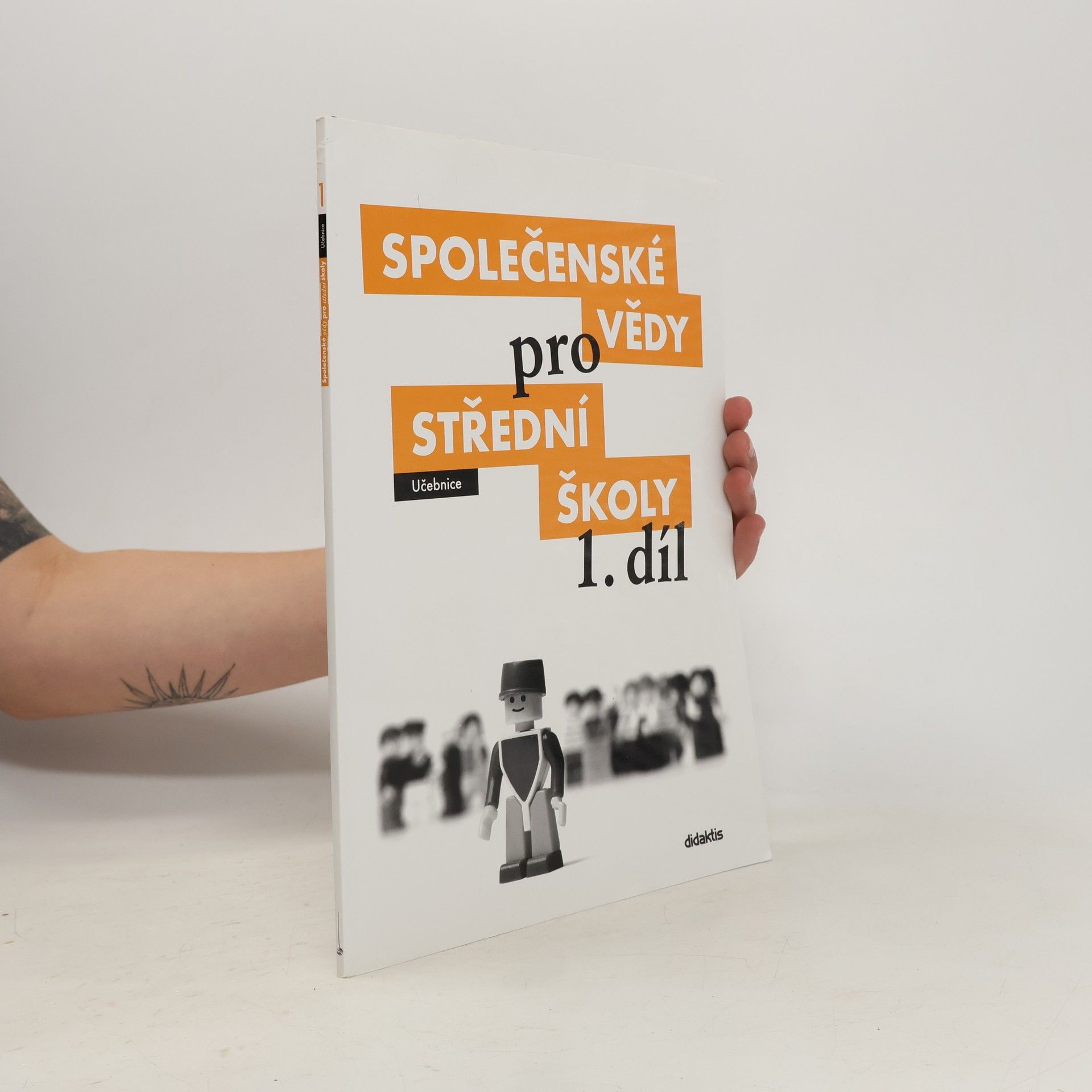 kolektiv Společenské vědy pro střední školy  1. díl