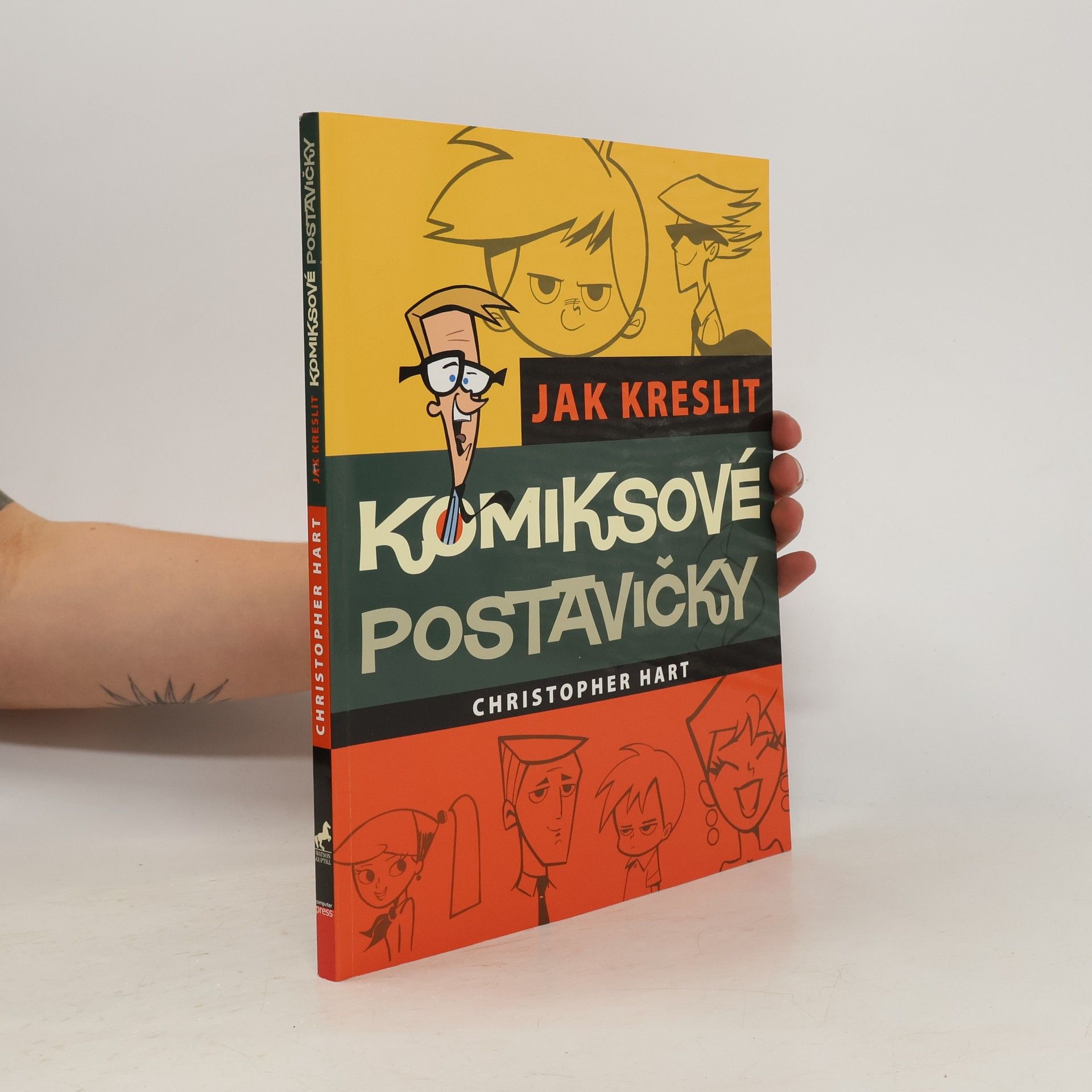 Christopher Hart Jak kreslit komiksové postavičky. Základní techniky pro kreslení moderních populárních komiksů