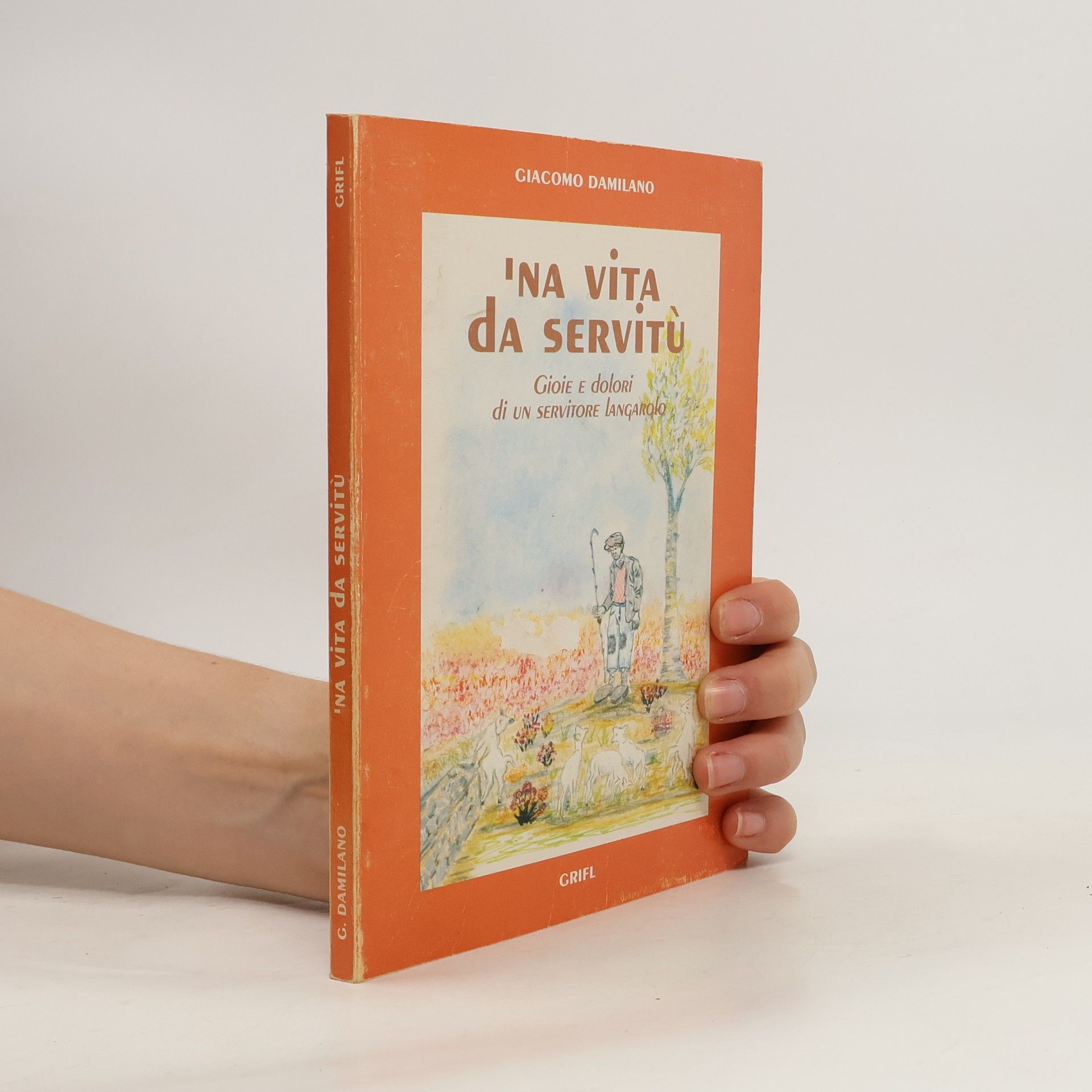 Giacomo Damilano 'Na Vita da Servitù