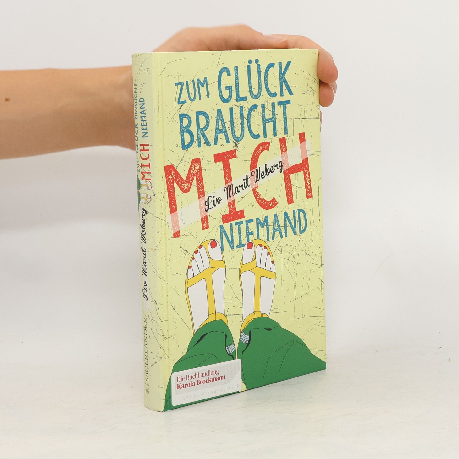 Liv Marit Weberg Zum Glück braucht mich niemand