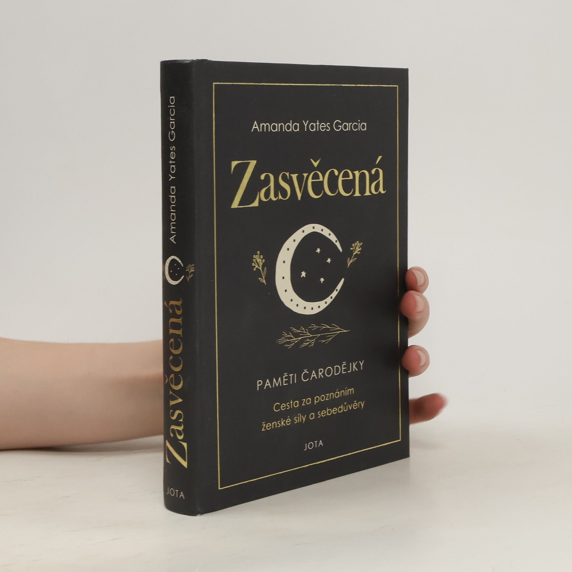 Amanda Yates Garcia Zasvěcená : paměti čarodějky