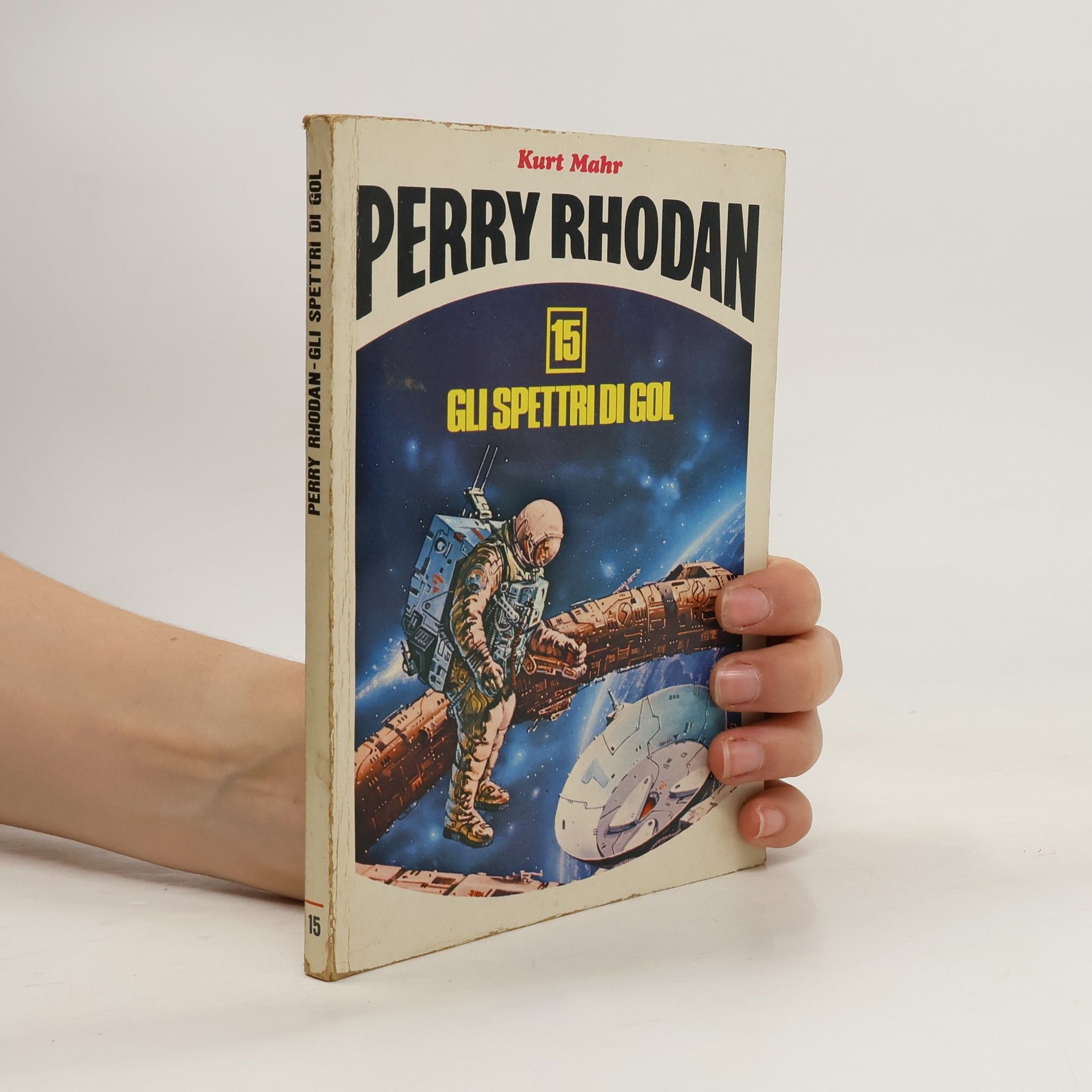 Kurt Mahr Perry Rhodan 15. Gli spettri di gol
