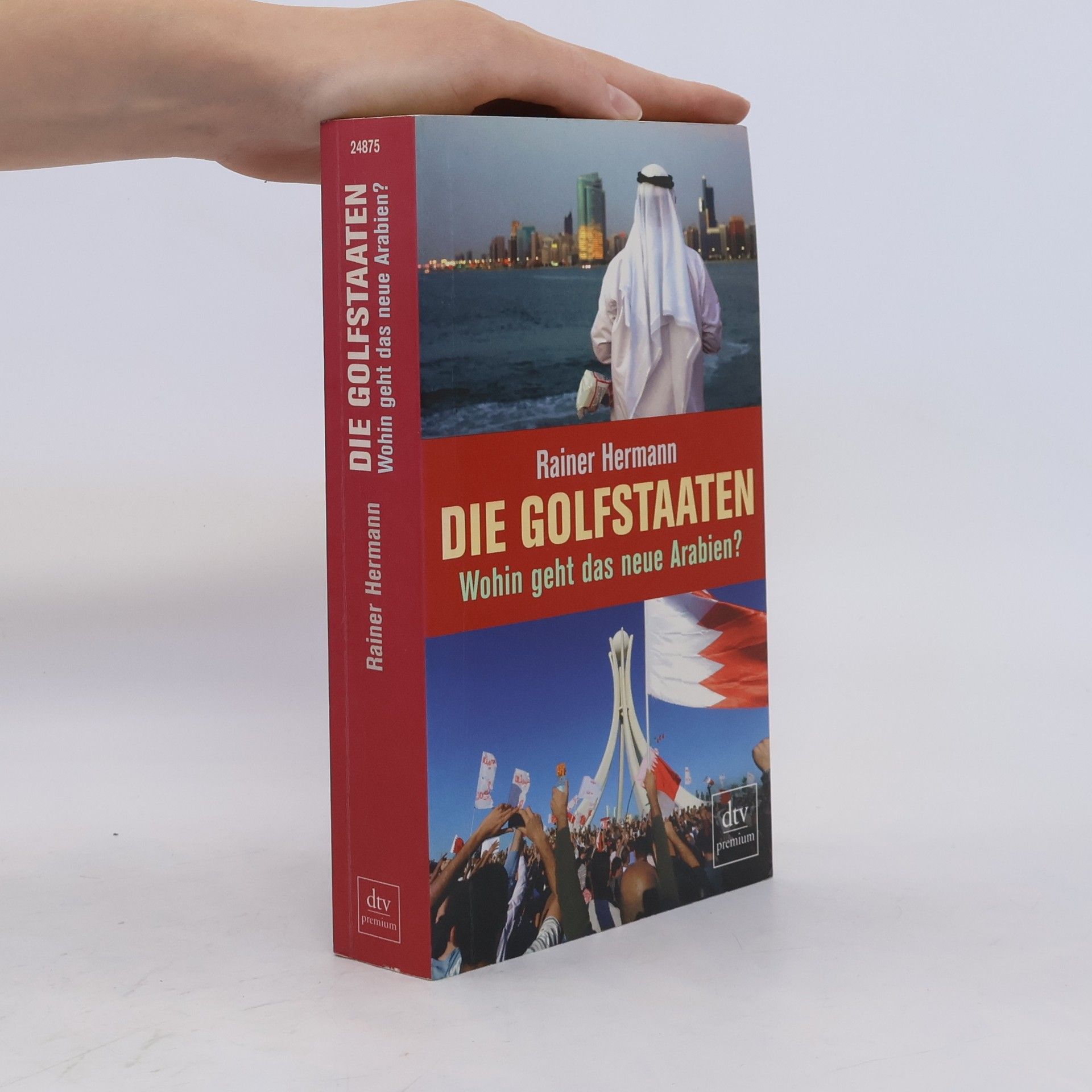 Rainer T. Hermann Die Golfstaaten