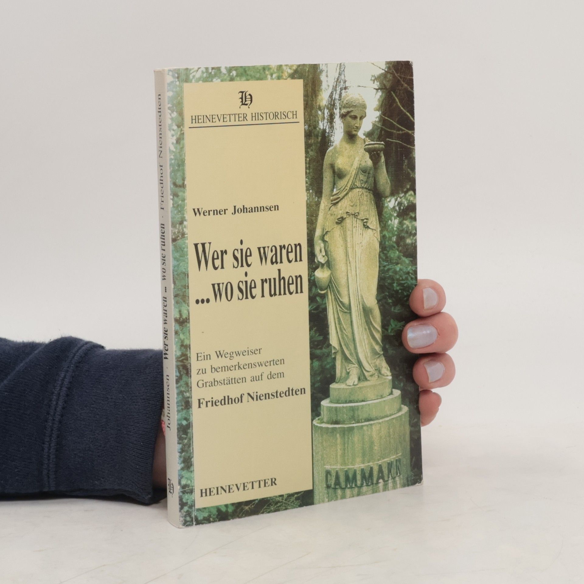 Werner Johannsen Wer sie waren ... wo sie ruhen