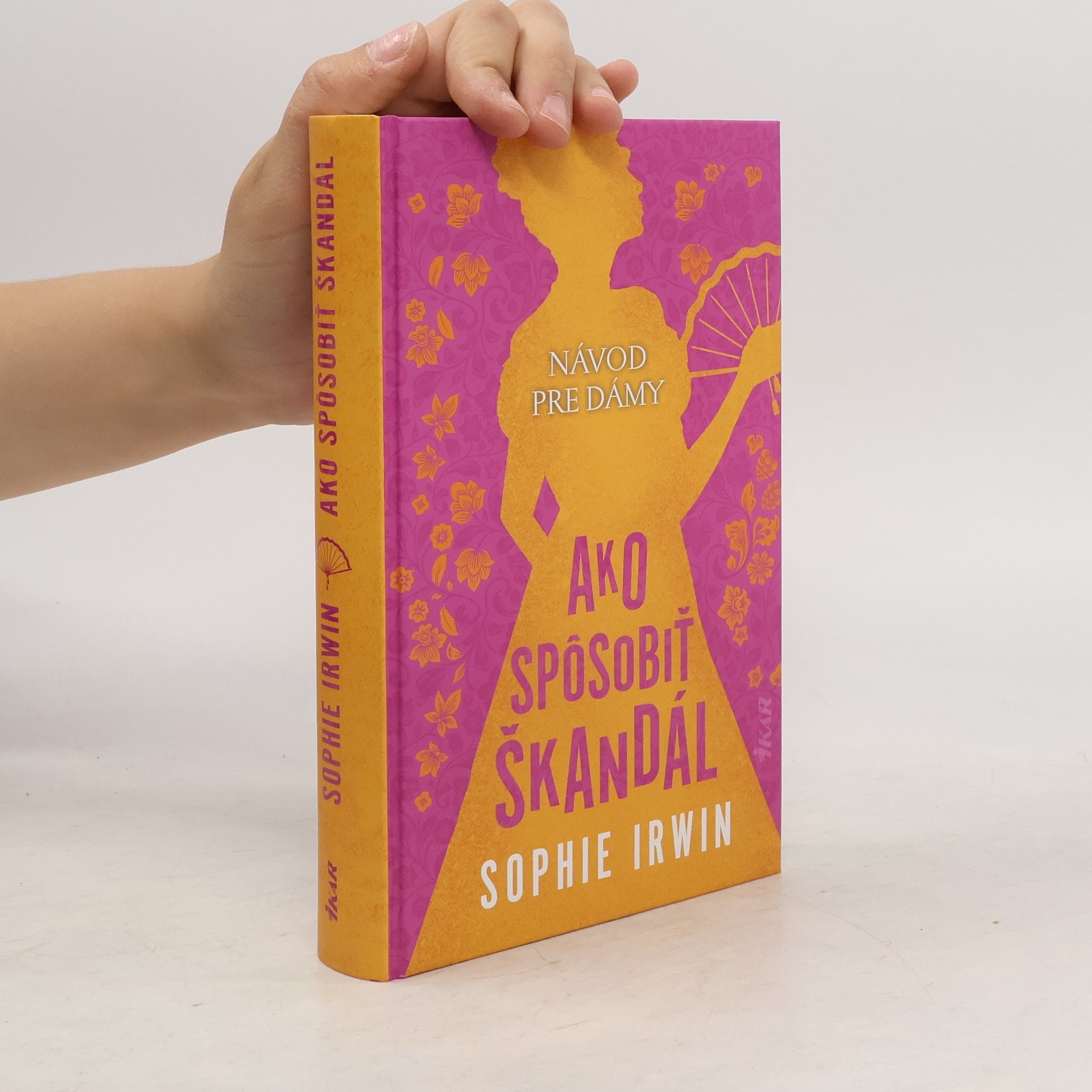 Sophie Irwin Ako spôsobiť škandál