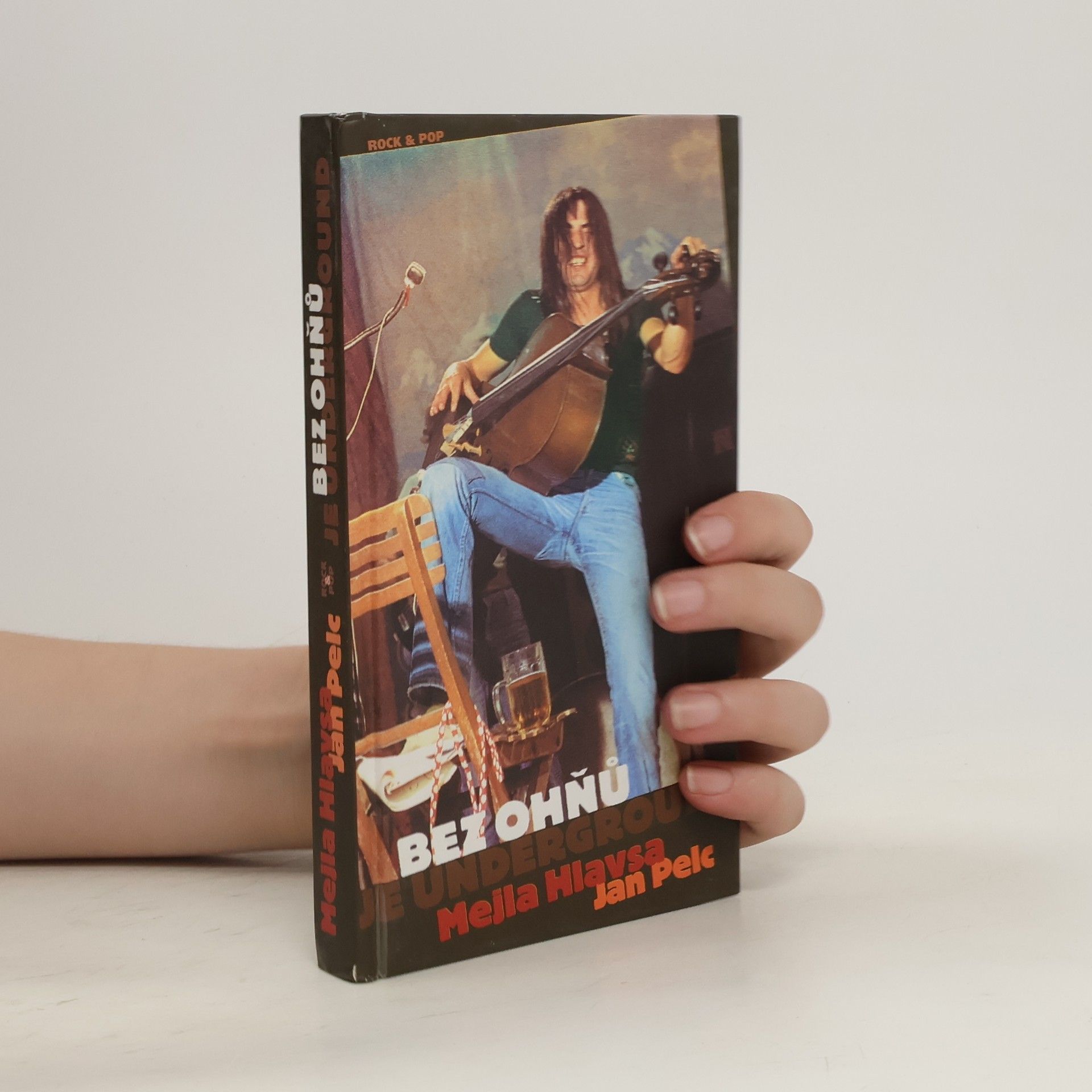 Jan Pelc Bez ohňů je underground