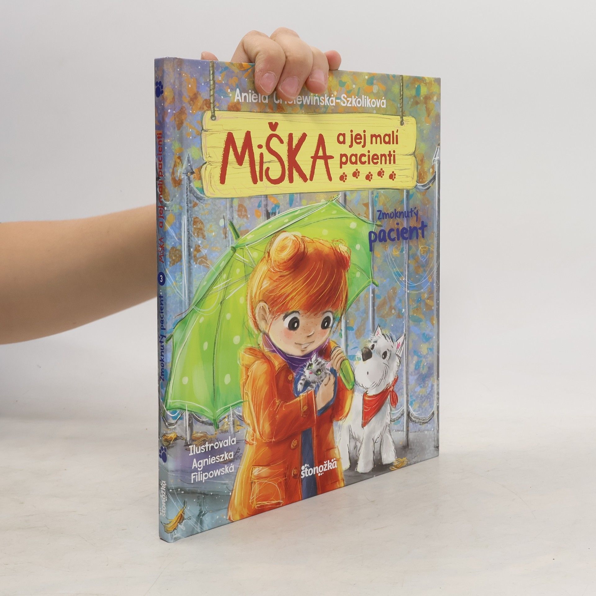 Aniela Cholewińská-Szkoliková Miška a jej malí pacienti 3: Zmoknutý pacient