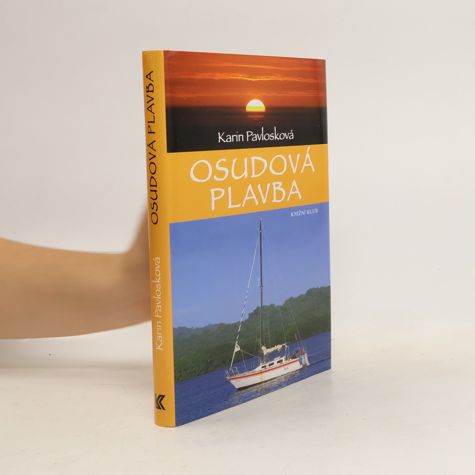 Karin Pavlosková Osudová plavba