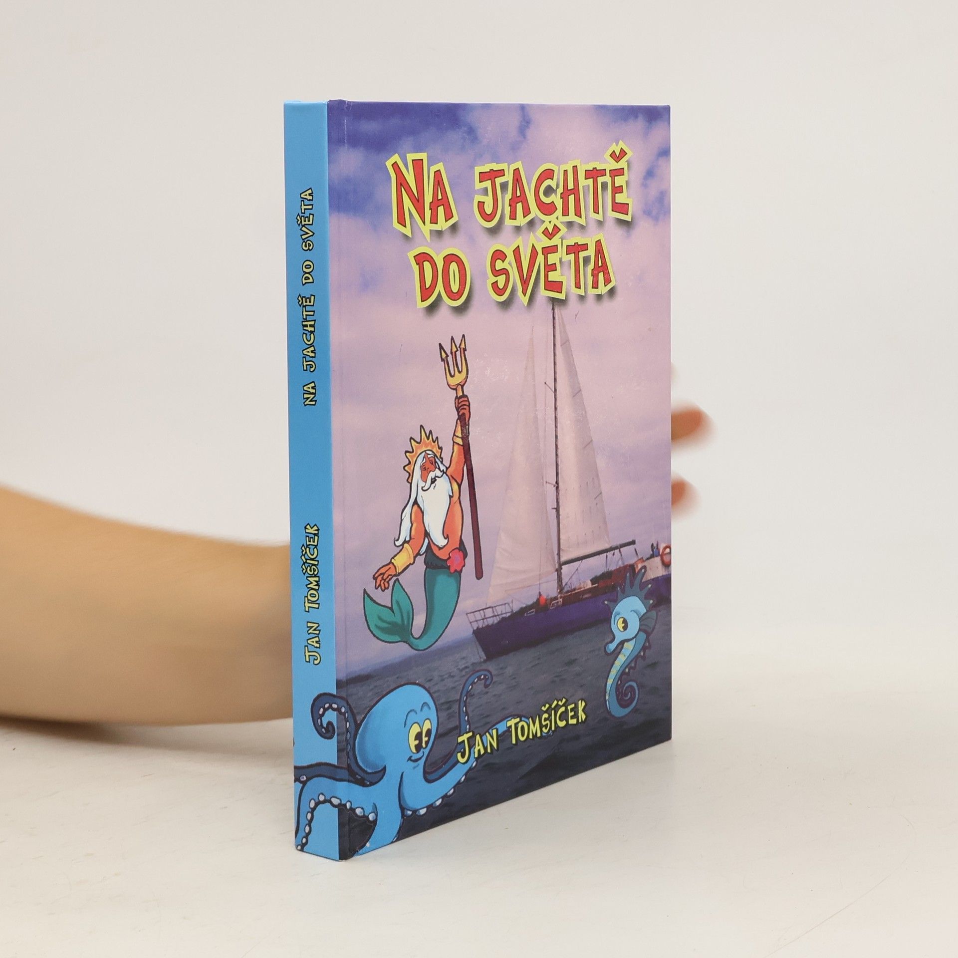 Jan Tomšíček Na jachtě do světa