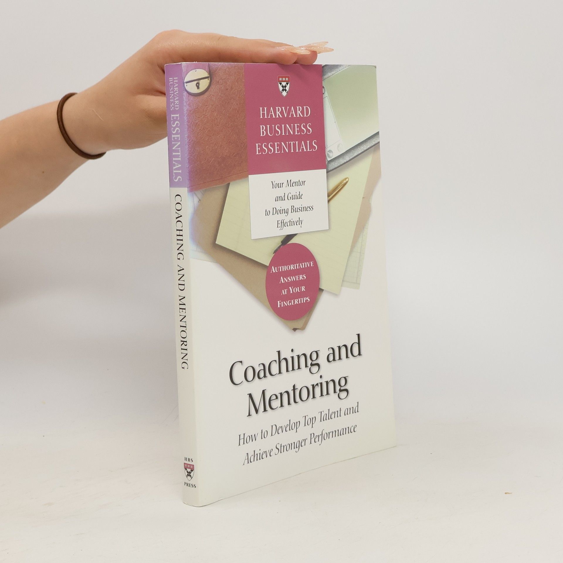 Richard Luecke Coaching and mentoring : how to develop top talent and achieve stronger performance