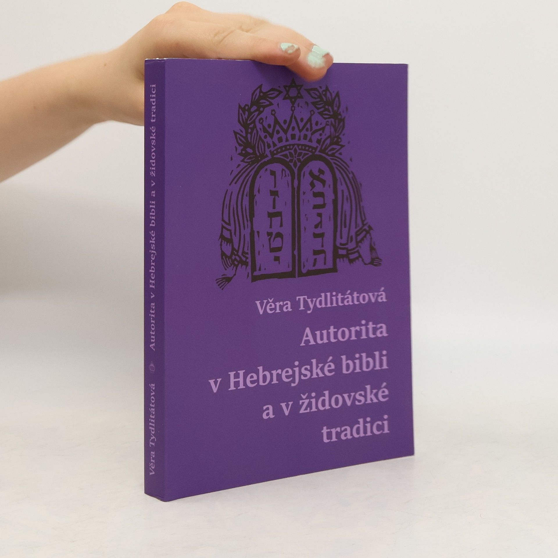 Věra Tydlitátová Autorita v Hebrejské bibli a v židovské tradici