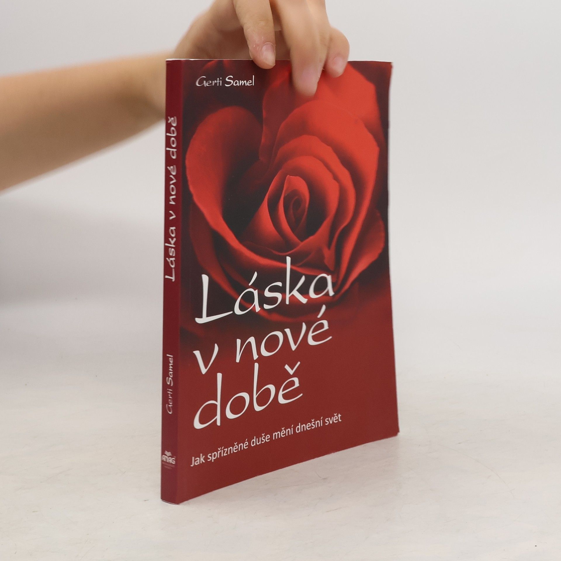 Gerti Samel Láska v nové době. Jak spřízněné duše mění dnešní svět