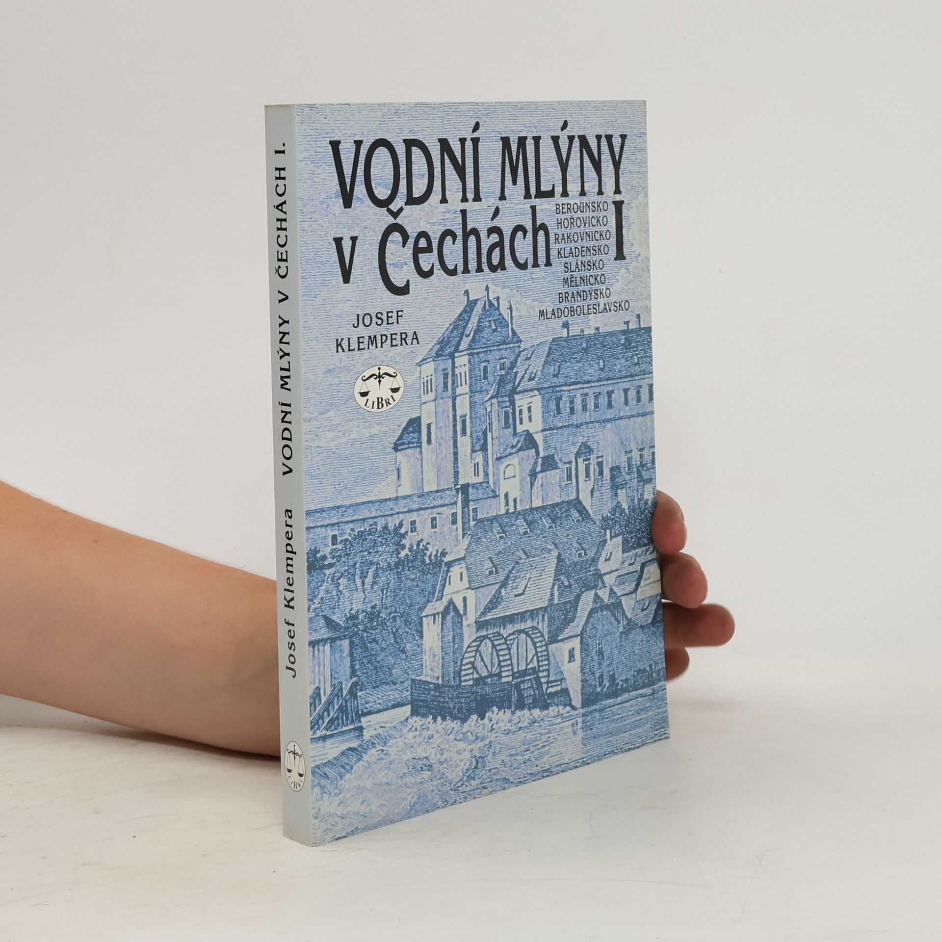 Josef Klempera Vodní mlýny v Čechách I.