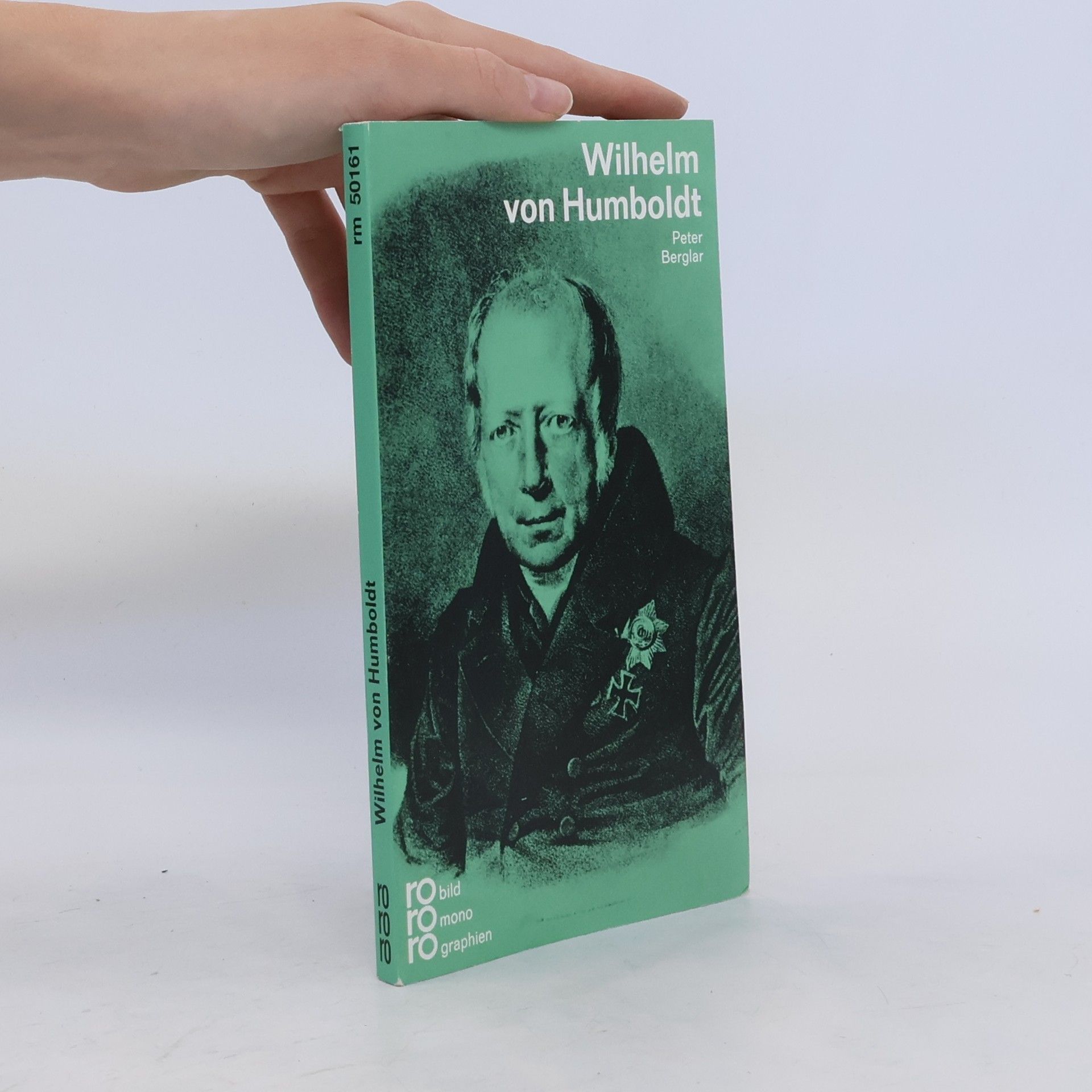 Peter Berglar Wilhelm von Humboldt