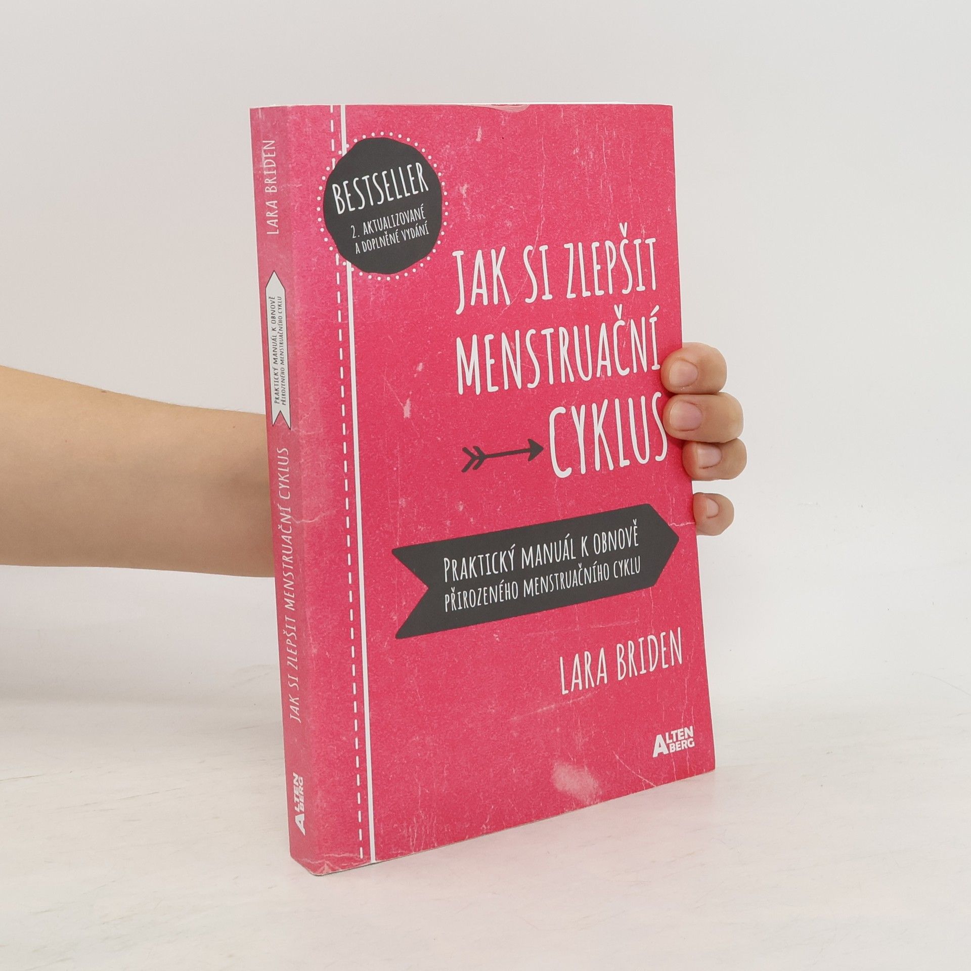 Lara Briden Jak si zlepšit menstruační cyklus : praktický manuál k obnově přirozeného menstruačního cyklu