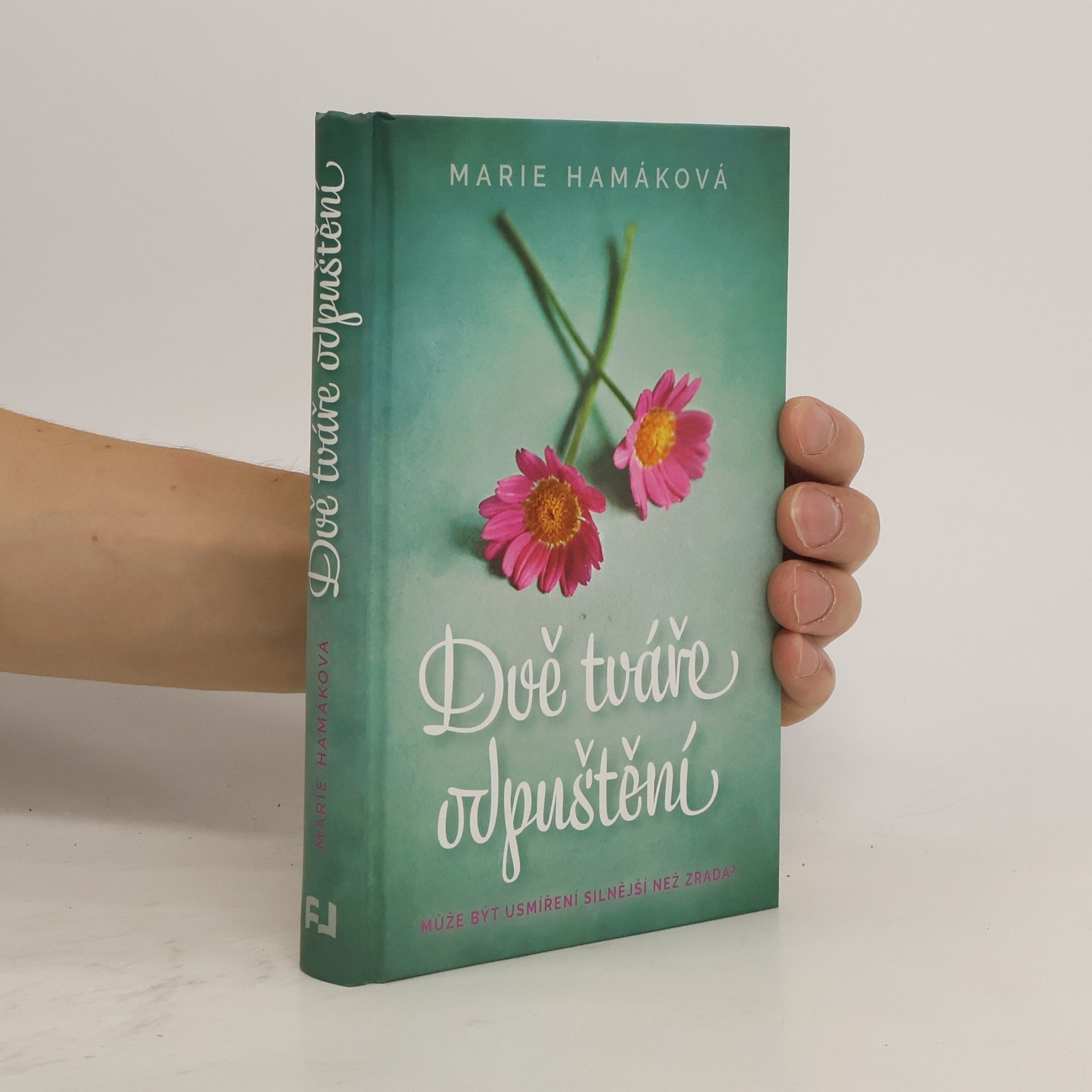 Marie Hamáková Dvě tváře odpuštění