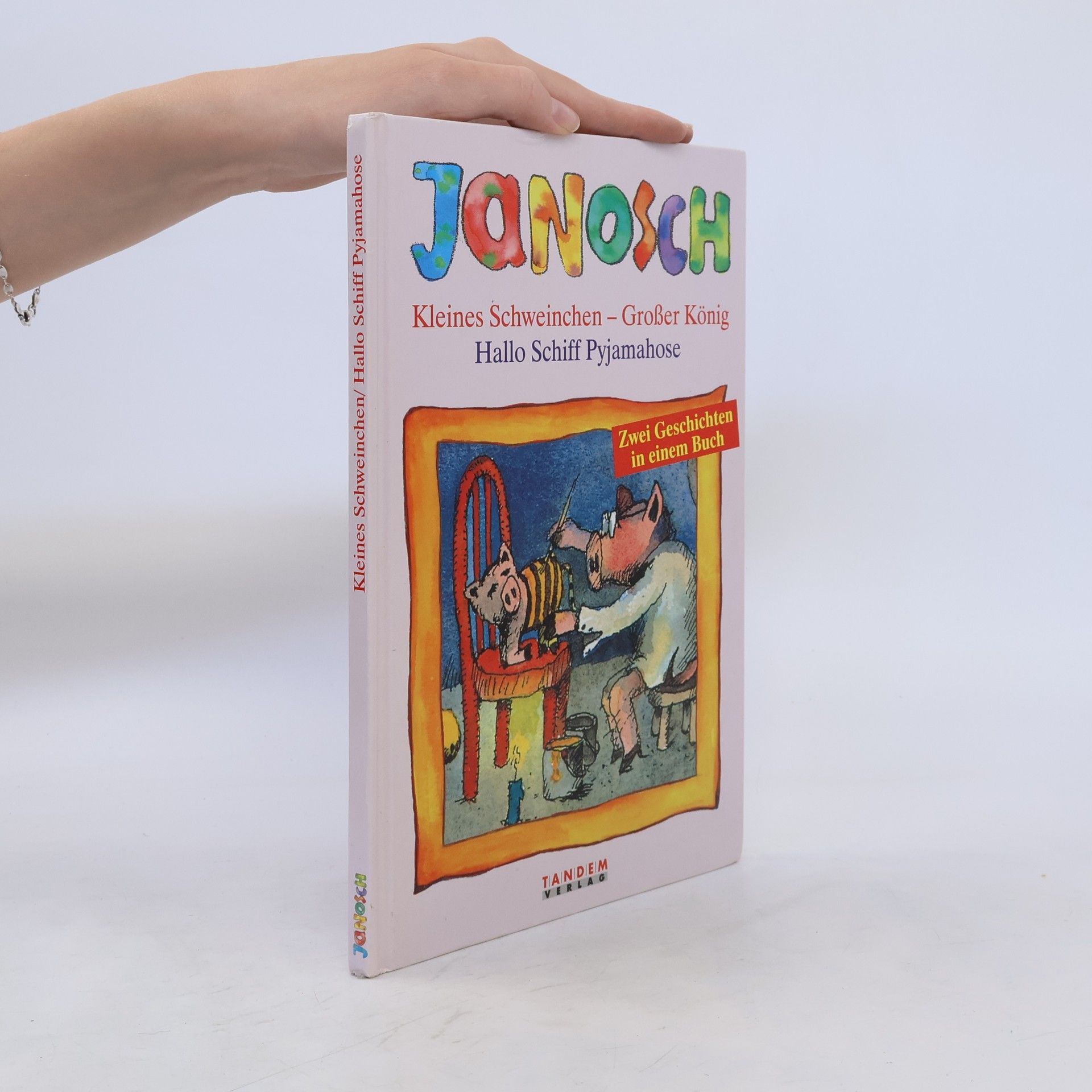 Janosch Kleines Schweinchen - großer König