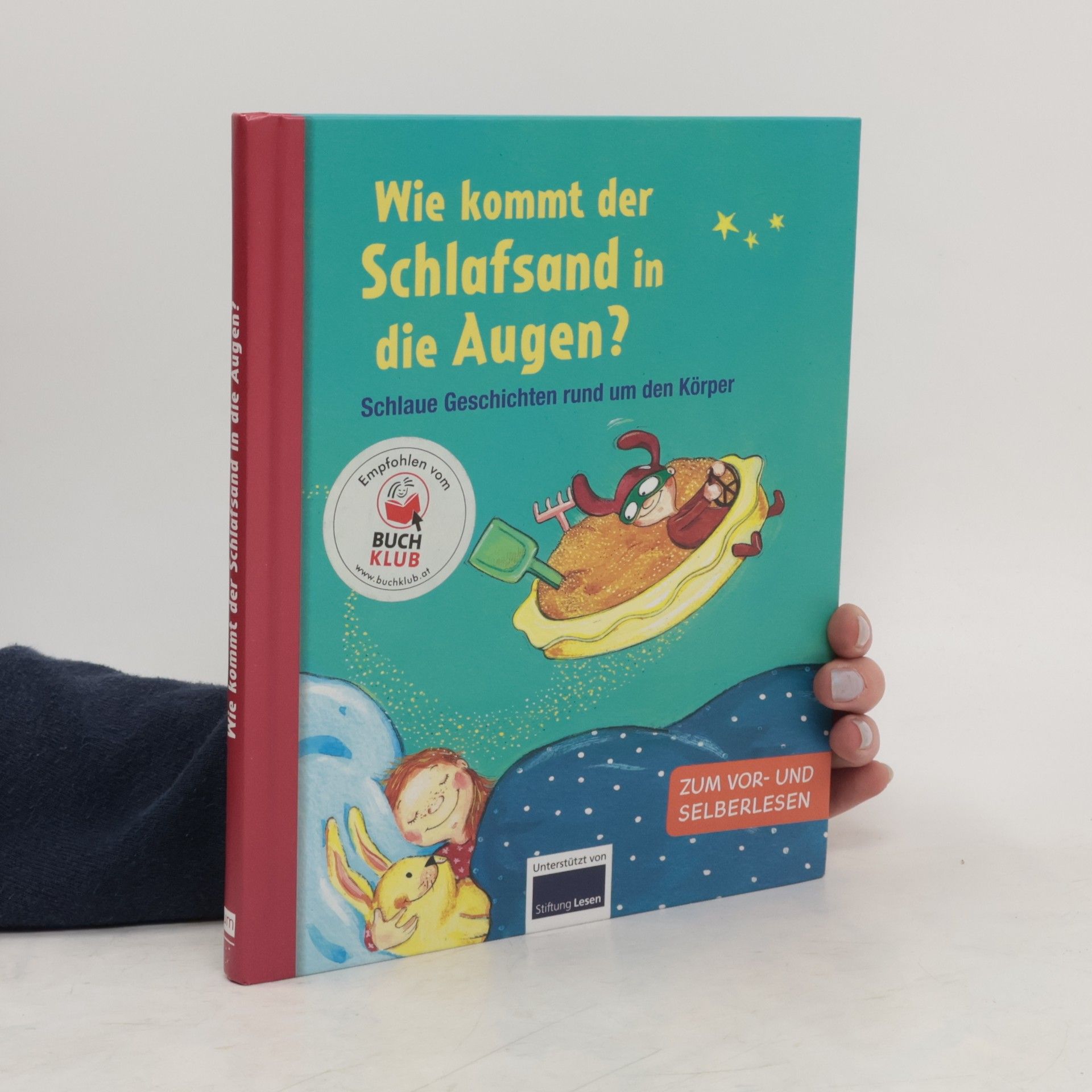 Andrea Schütze Wie kommt der Schlafsand in die Augen?