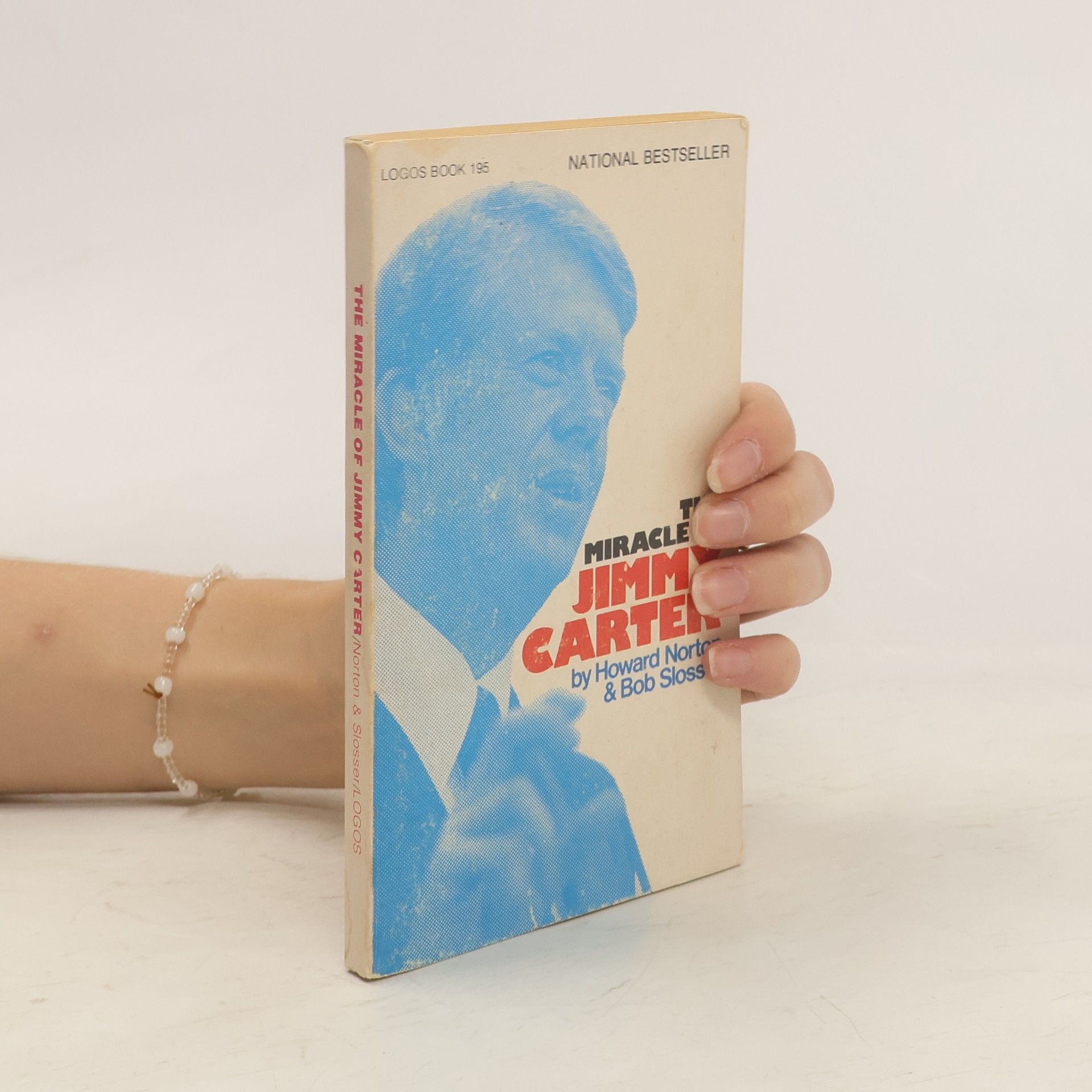 Bob Slosser The Miracle of Jimmy Carter