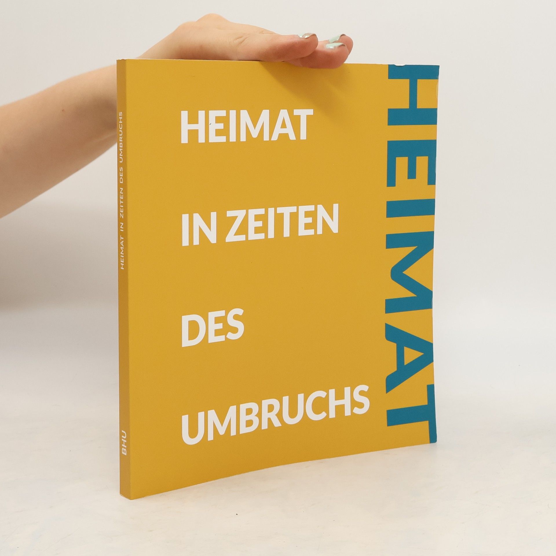 Kolektiv autorů Heimat in Zeiten des Umbruchs