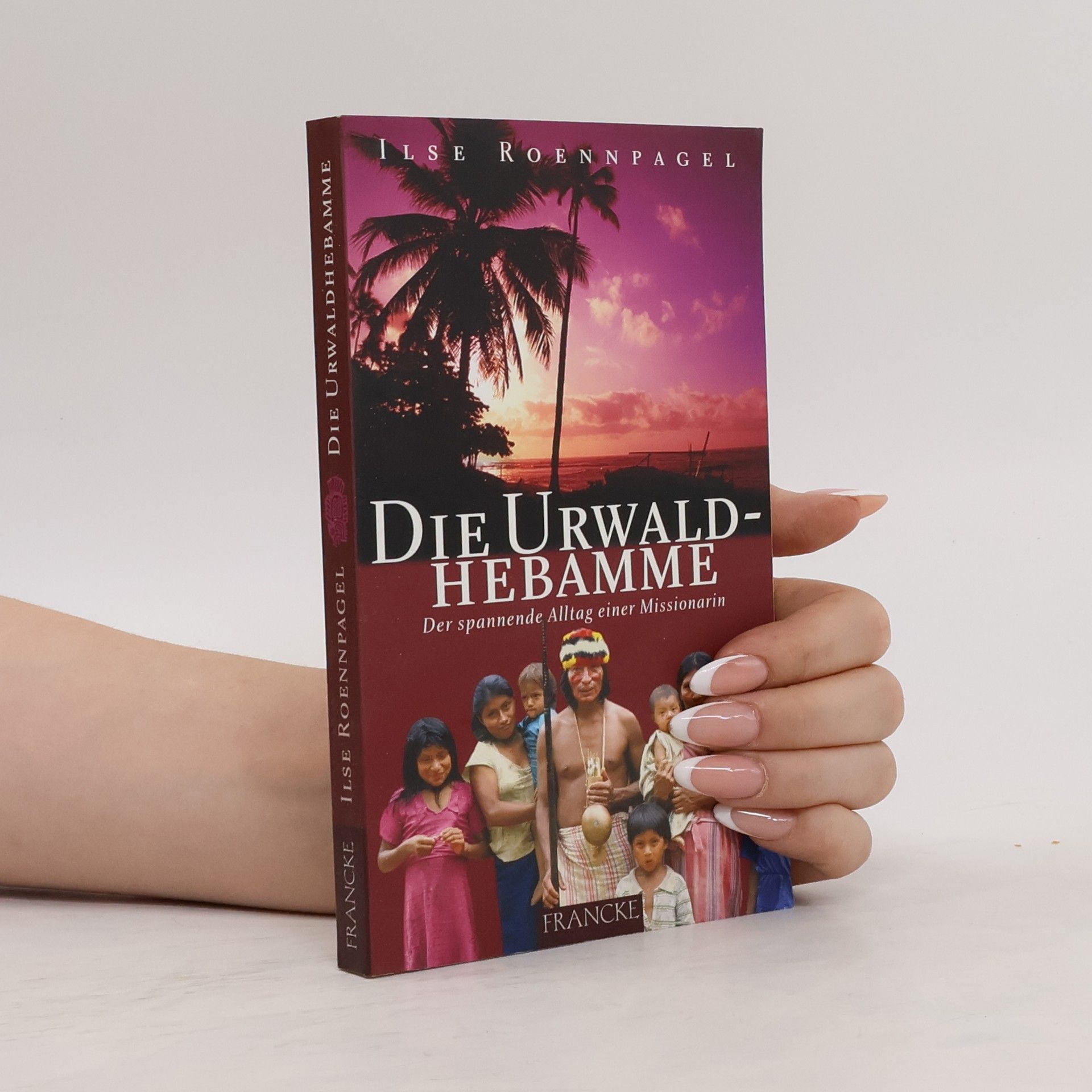 Ilse Roennpagel Die Urwaldherbamme
